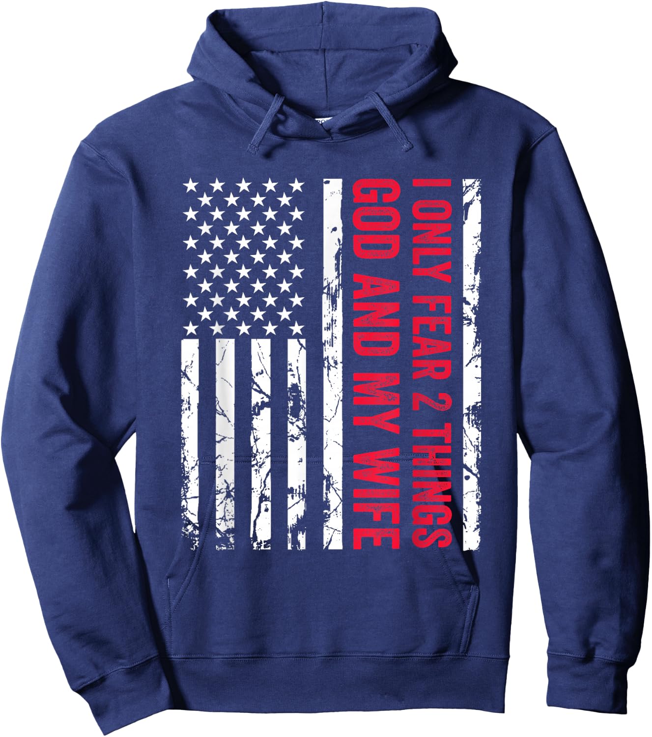 I Only Fear 2 Things God and My Wife Funny Married Couple Hoodie - Hoodie | Navy