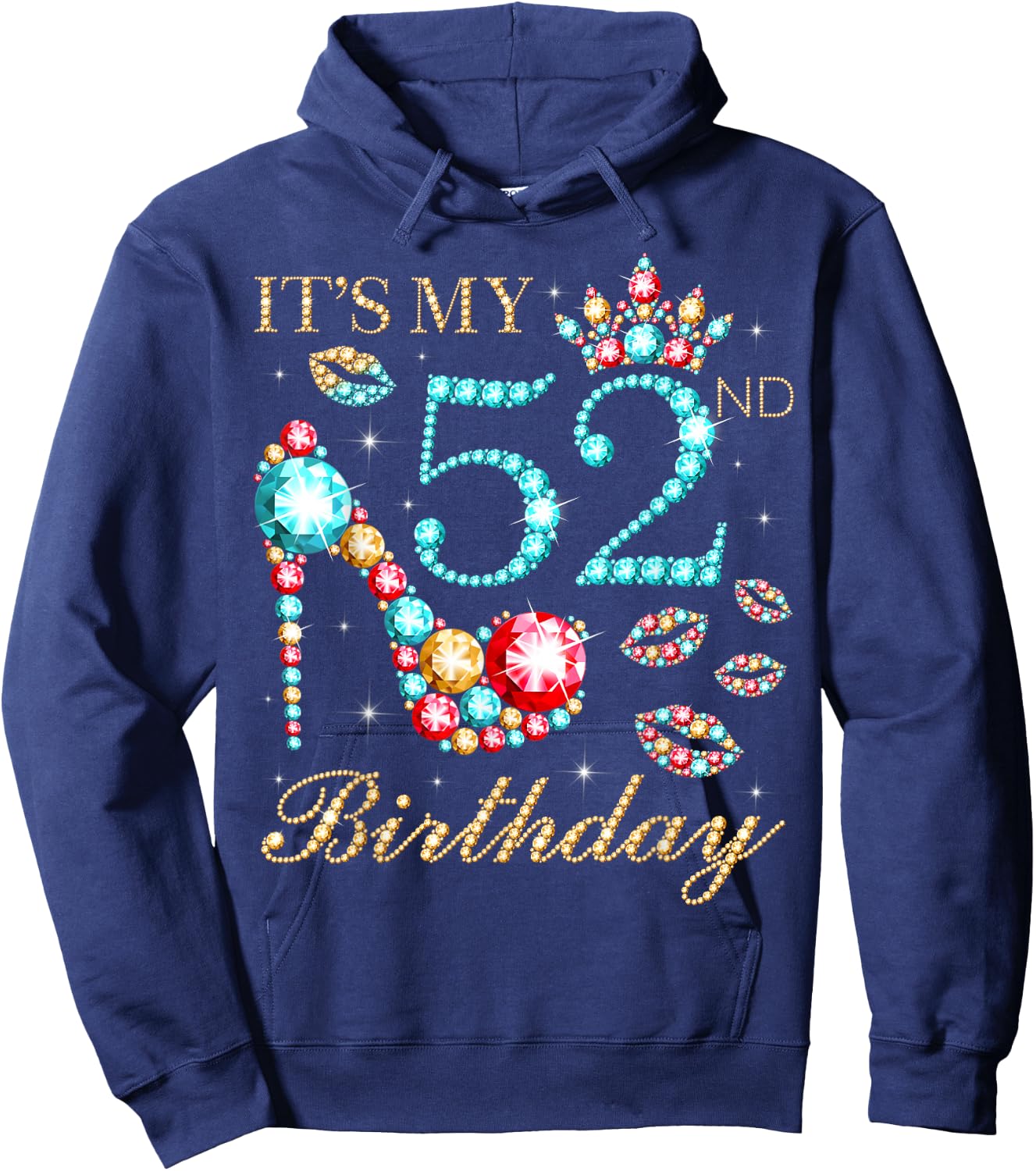 It's My 52nd Birthday Cute 52 Years Old Birthday Queen Hoodie - Hoodie | Navy