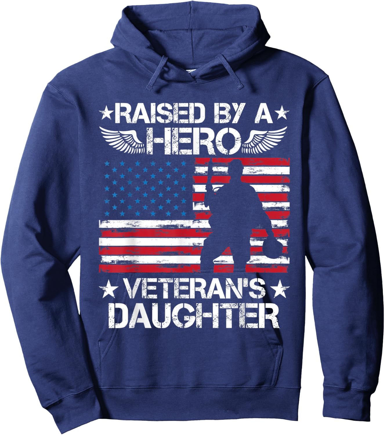 Raised By A Hero Veteran's Daughter American Flag USA Vet Women Men Hoodie - Hoodie | Navy