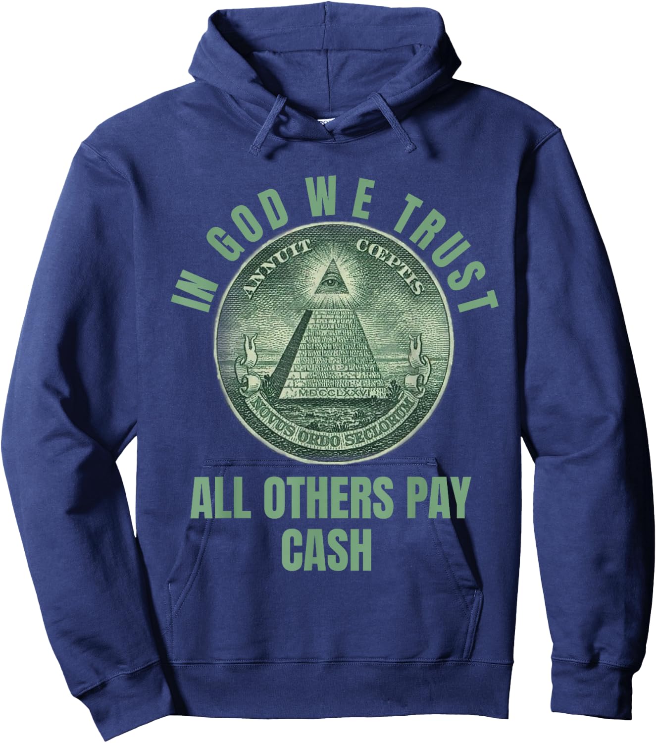 In God We Trust All Others Pay Cash Hoodie - Hoodie | Navy