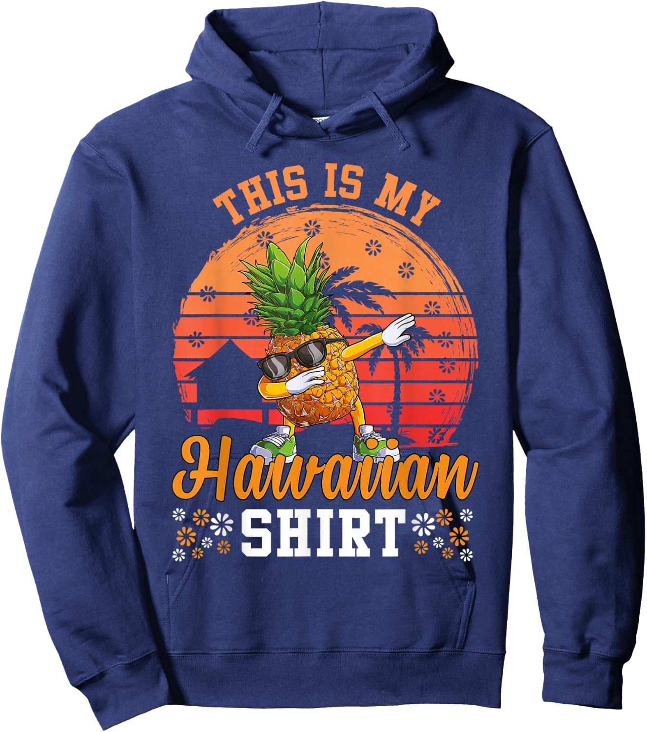Dabbing Pineapple Hawaiian Shirts Tropical Aloha Beaches Hoodie - Hoodie | Navy