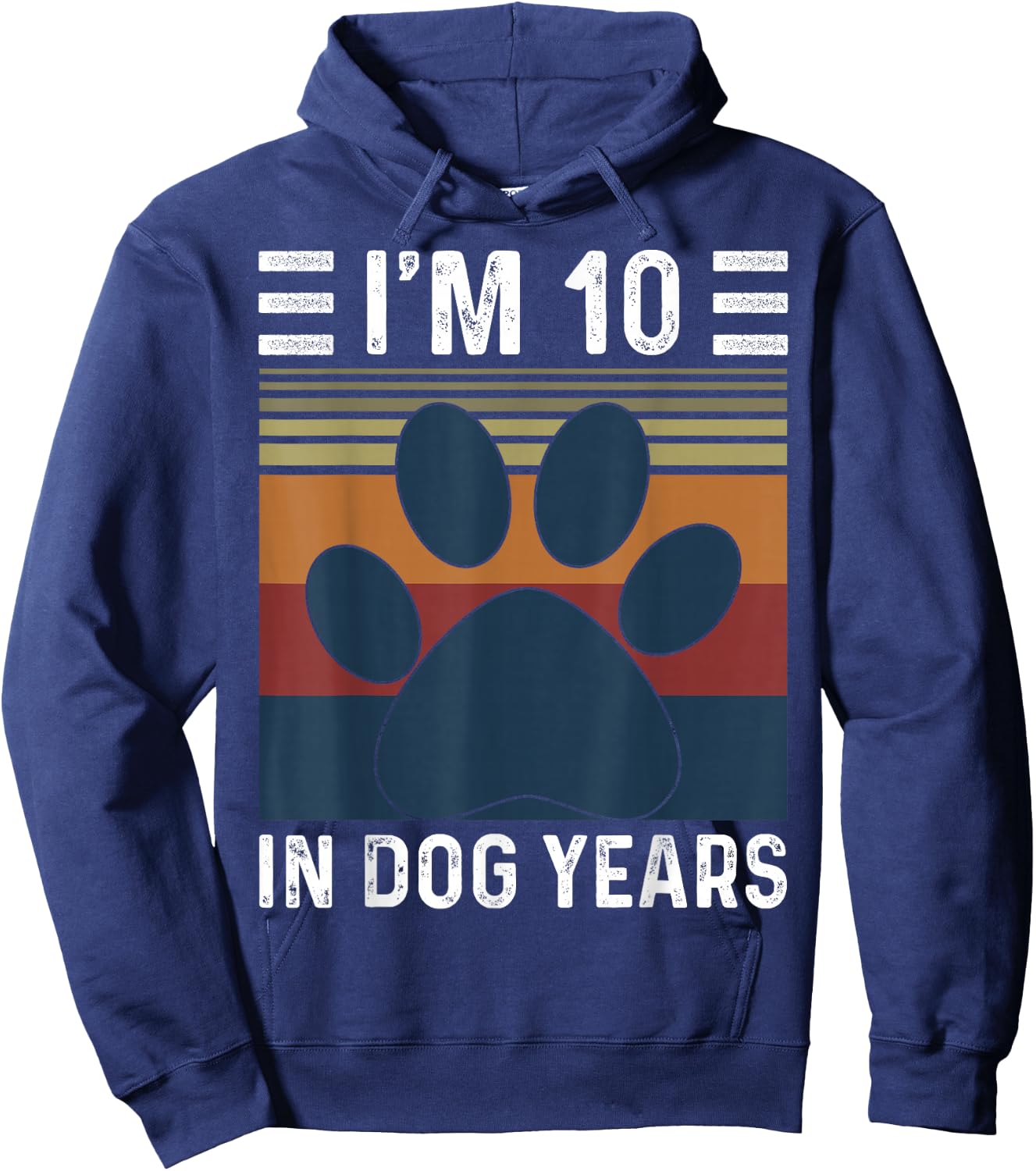 I'm 10 In Dog Years 70th Birthday Vintage Funny 70 Year Old Hoodie - Hoodie | Navy