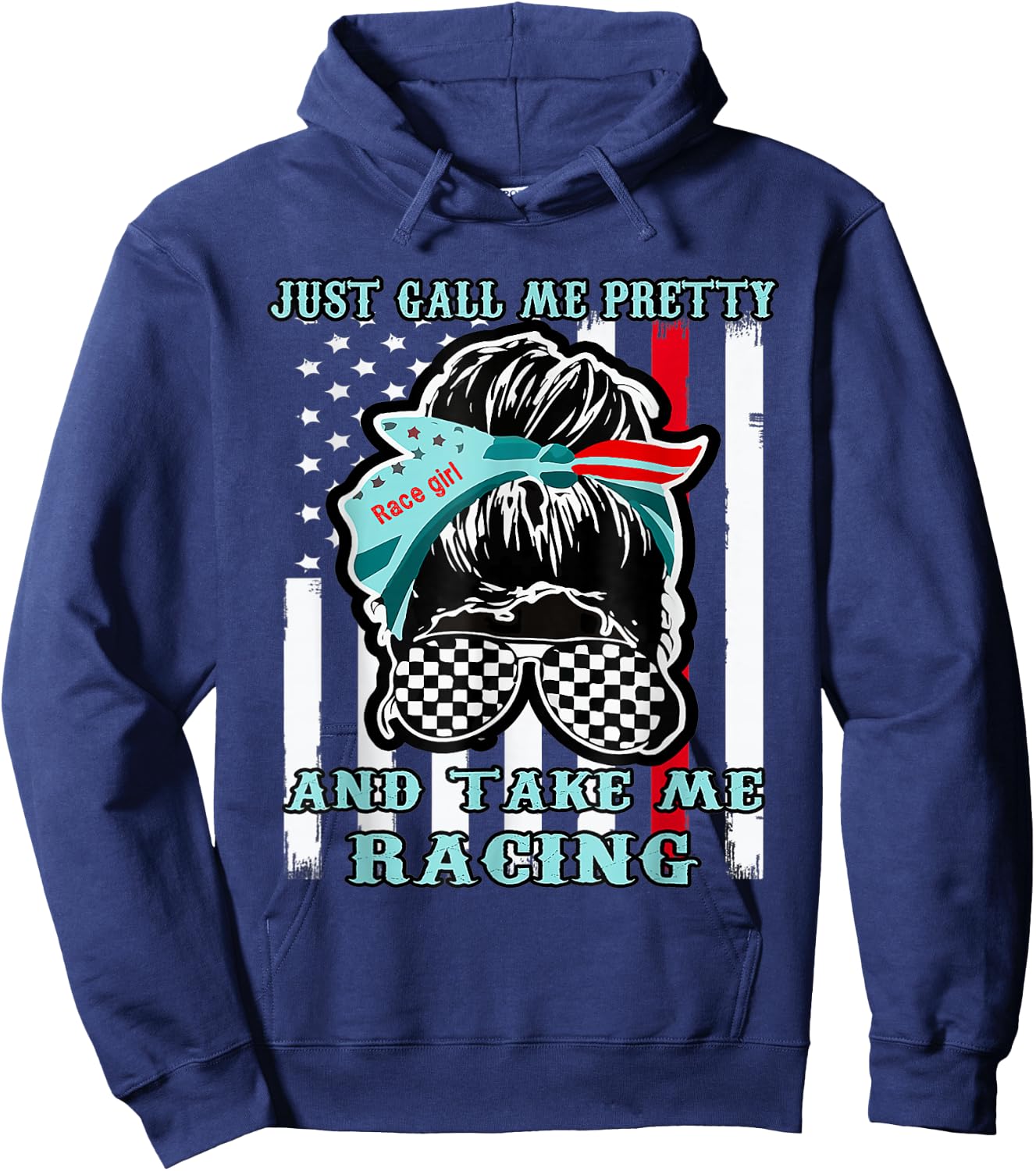 Just Call Me Pretty Race Girl And Take Me Racing Hoodie - Hoodie | Navy