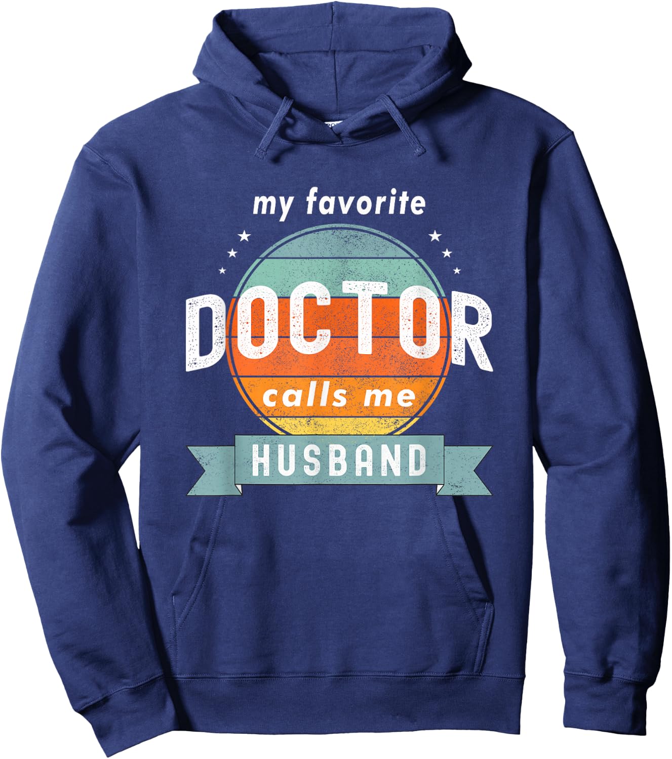 My Favorite Doctor Calls Me Husband Funny Retro Doctor Love Hoodie - Hoodie | Navy