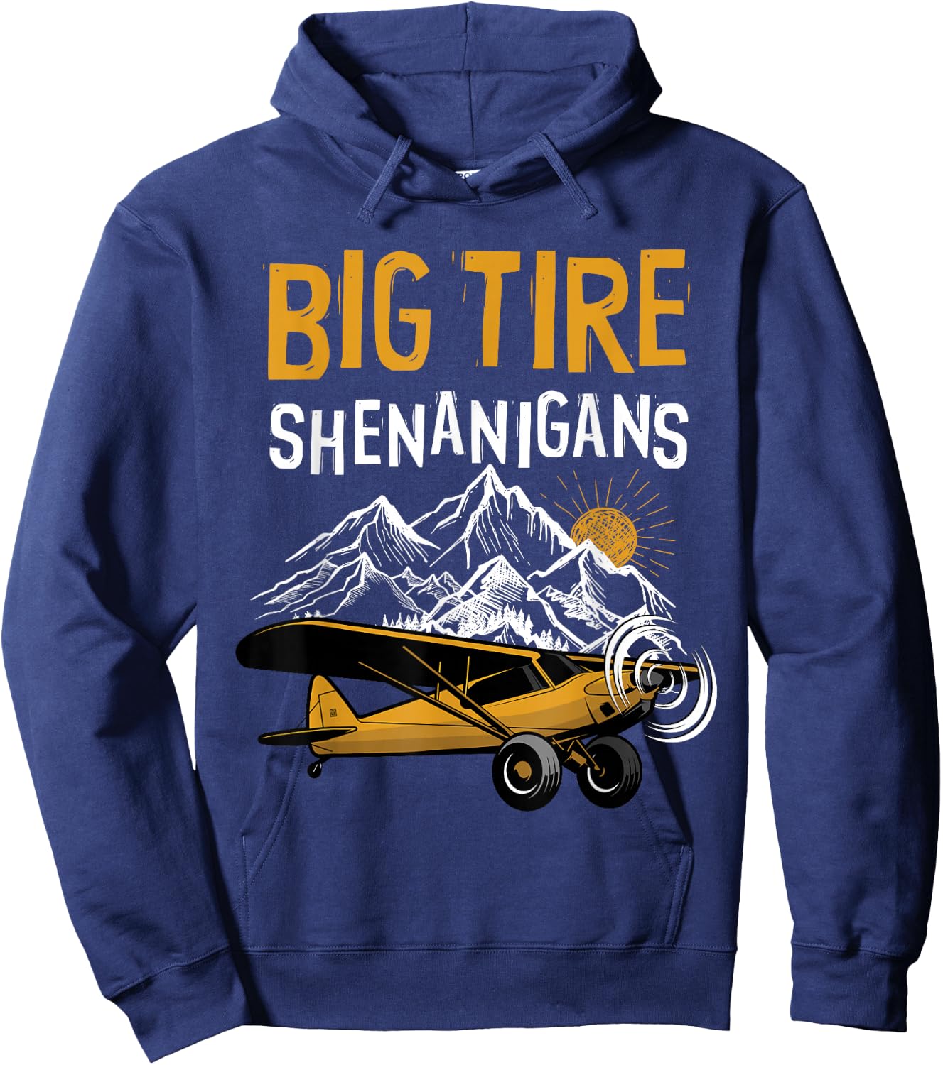 Big Tire Shenanigans STOL Airplane Backcountry Bush Pilot Hoodie - Hoodie | Navy