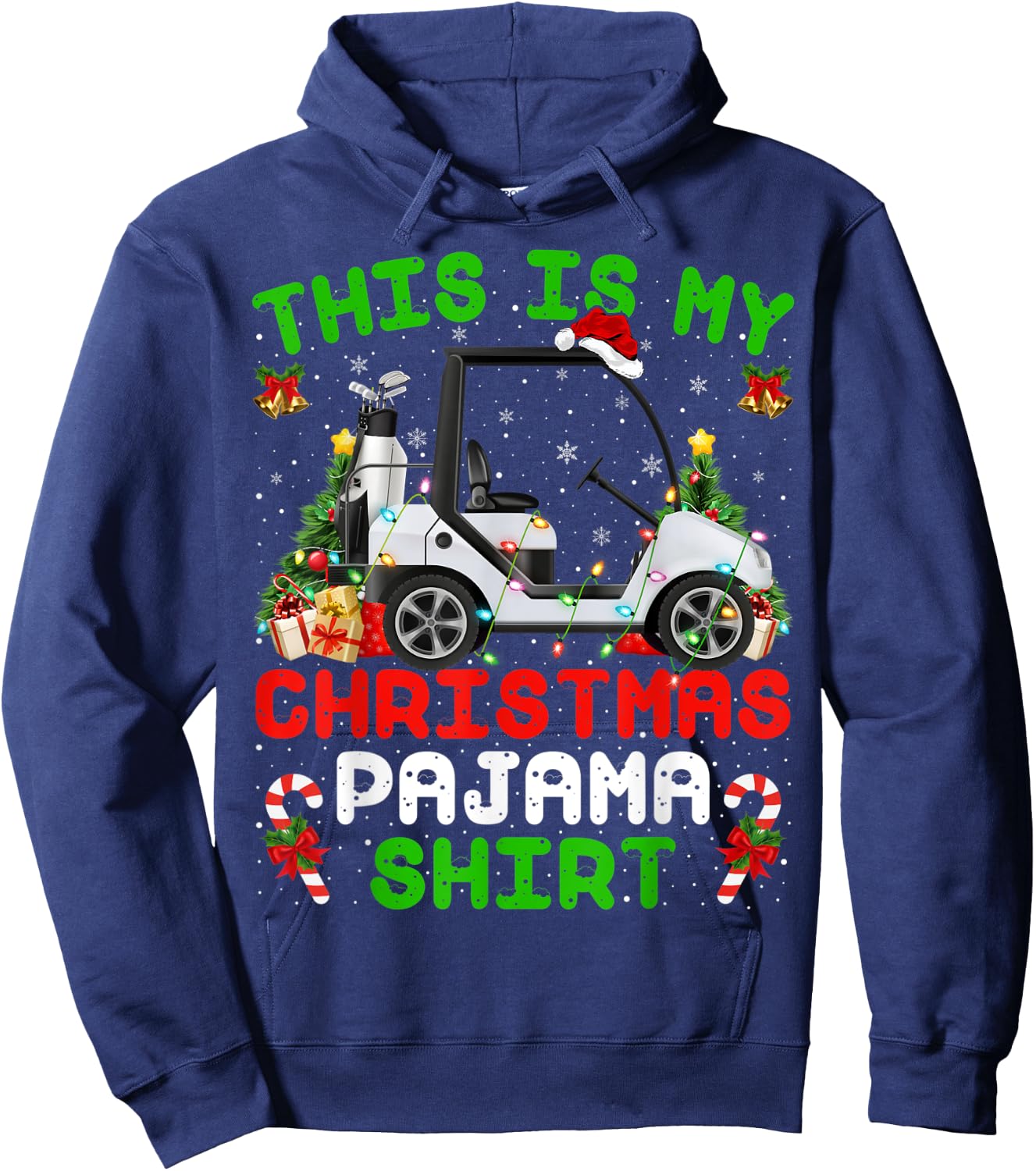 Funny This Is My Christmas Pajama Shirt Golf Cart Christmas Hoodie - Hoodie | Navy