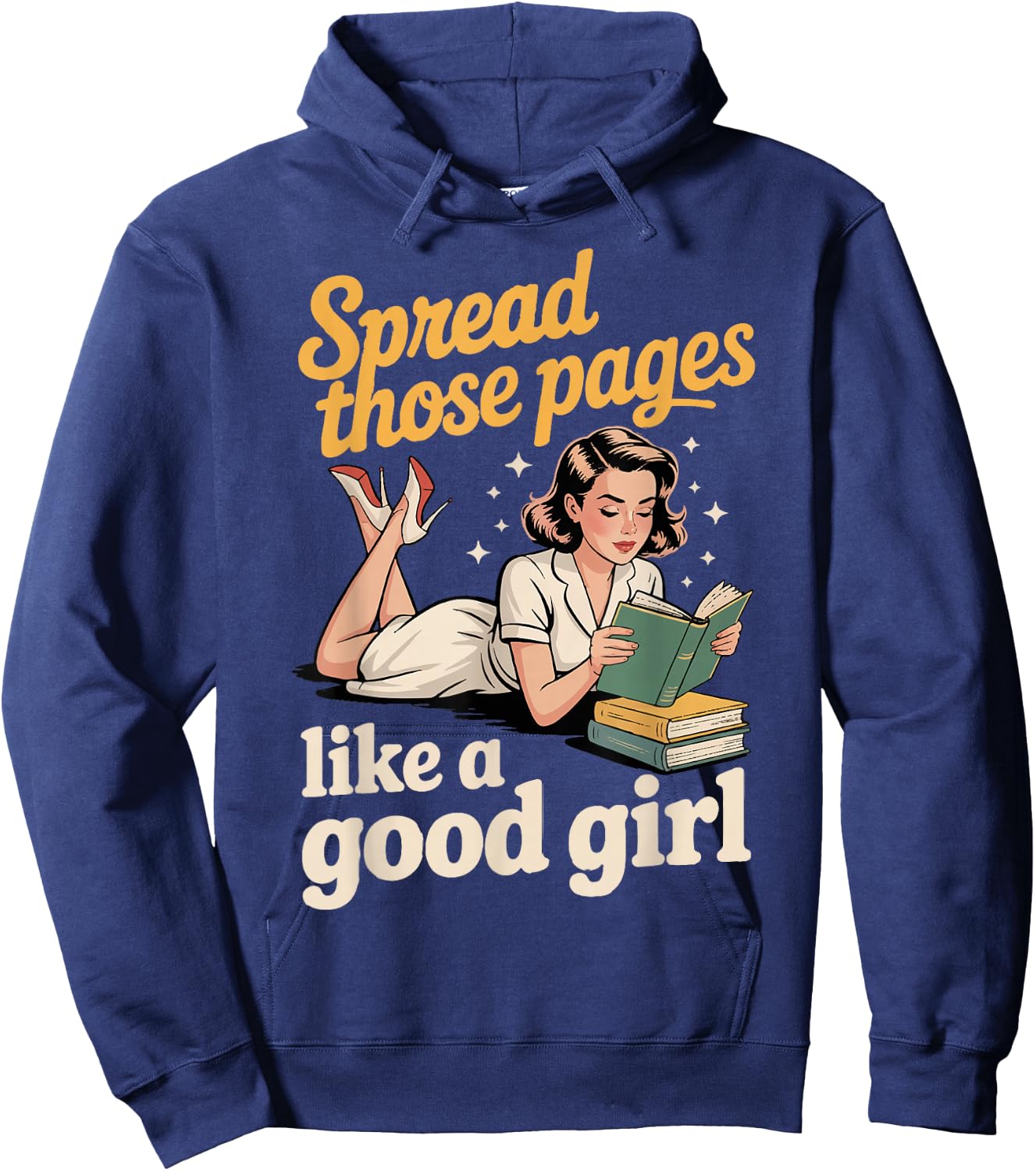 Spread Those Pages Like A Good Girl Hoodie - Hoodie | Navy