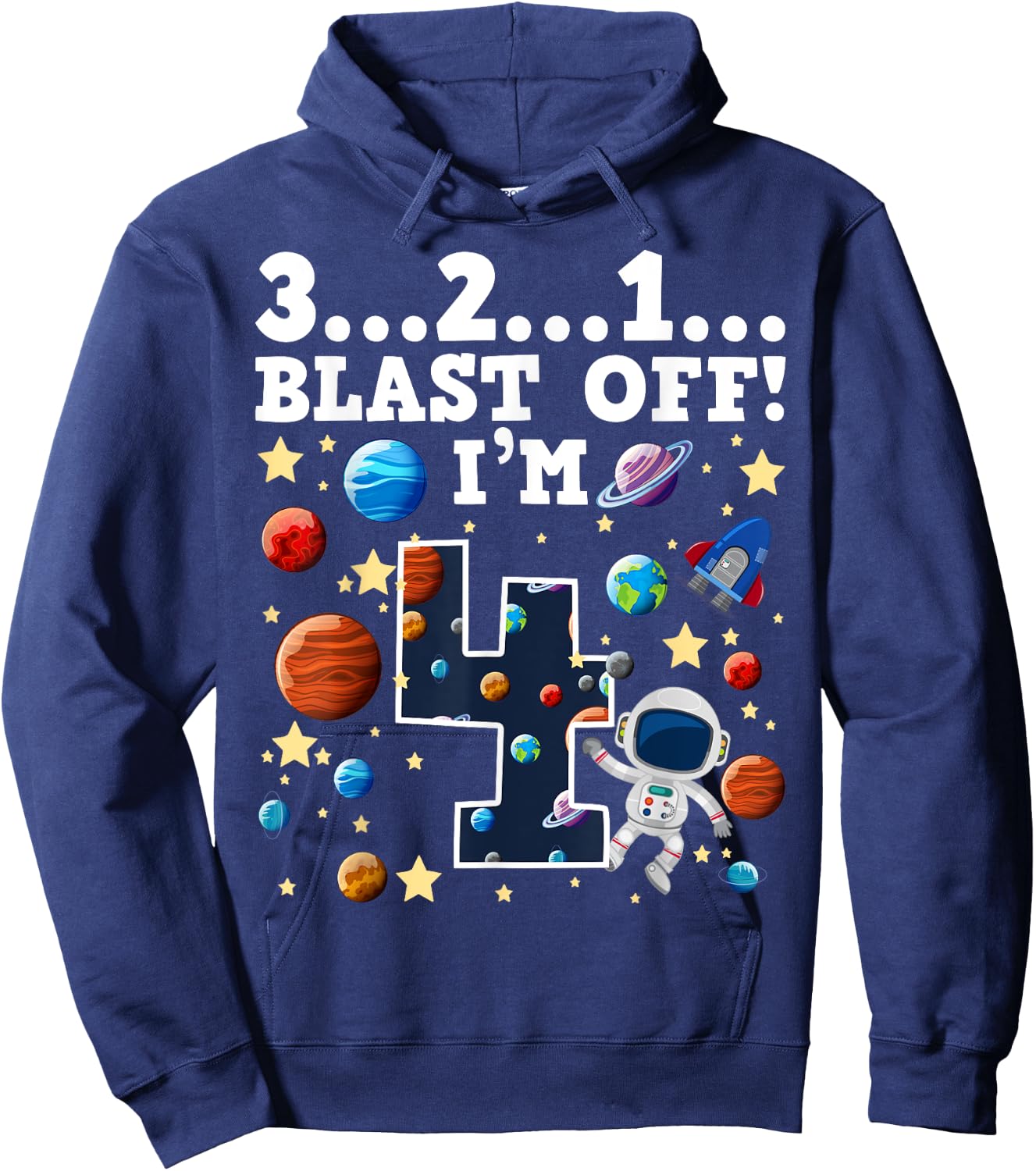 3...2...1... Blast Off! I'm 4 Space Birthday Party 4th Hoodie - Hoodie | Navy