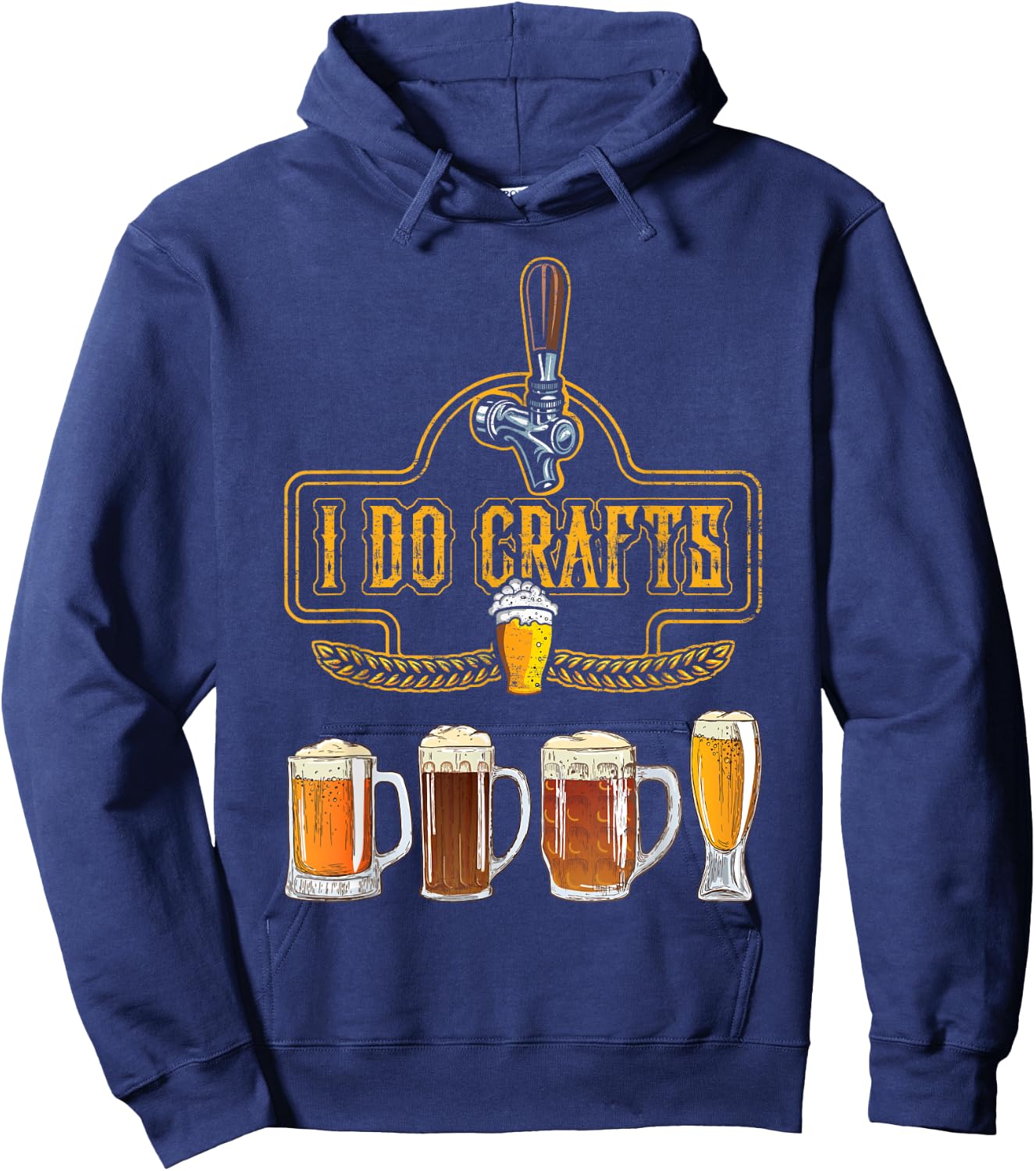 Craft Beer I Do Crafts Home Brew All Type Of Beer Glass Hoodie - Hoodie | Navy
