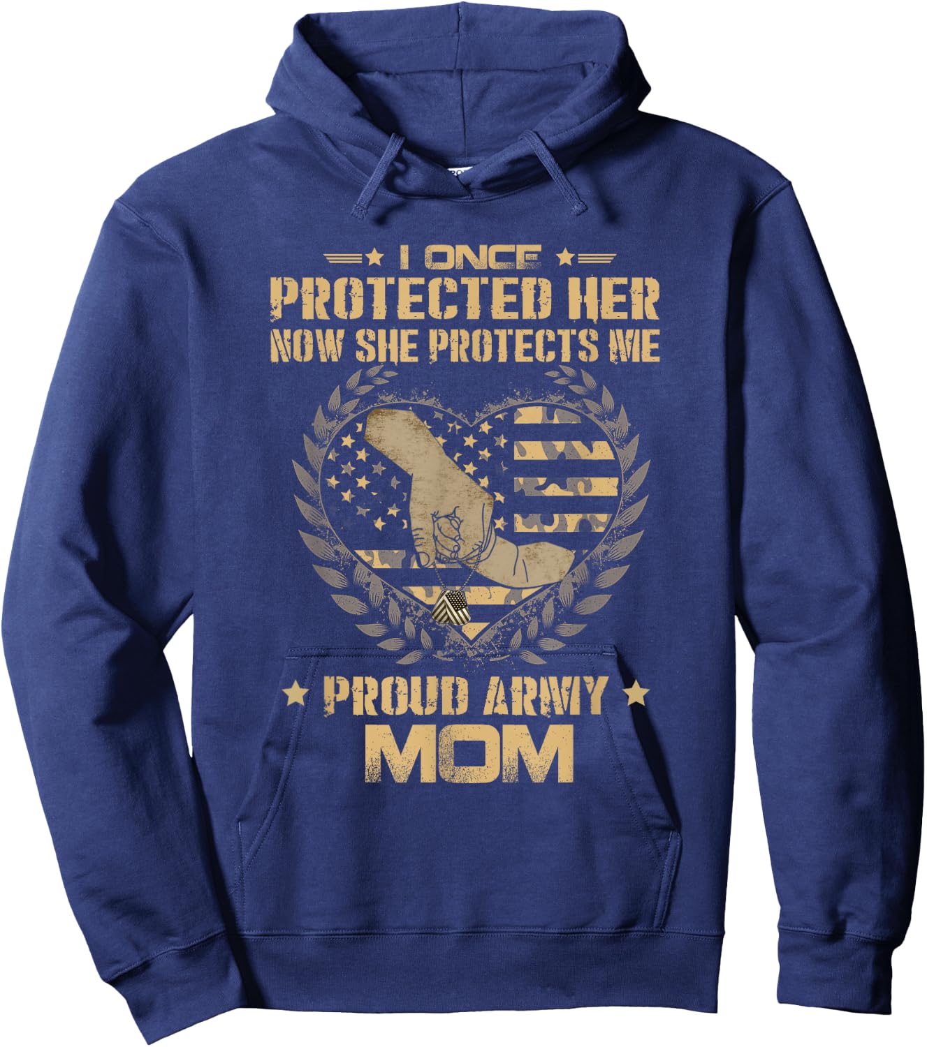 I Once Protected Her Now She Protects Me Proud Army Mom Hoodie - Hoodie | Navy