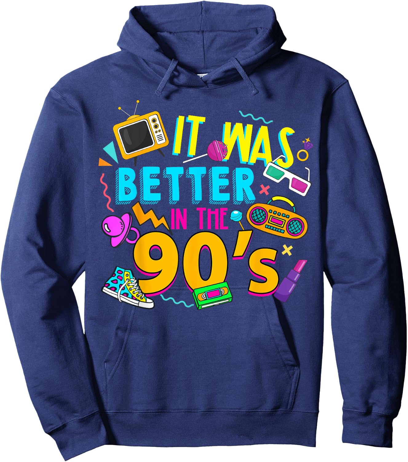 Made In The 90’s 1990s Birthday It Was Better In The 90's Hoodie - Hoodie | Navy