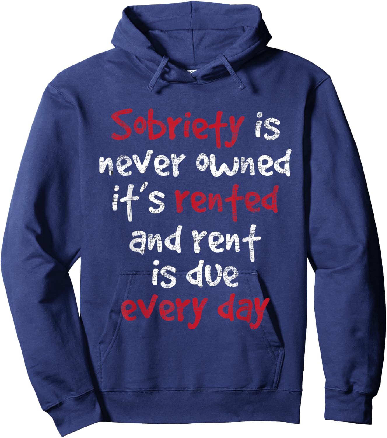 Sobriety is Never Owned - Sobriety Anniversary Sober AA NA Hoodie - Hoodie | Navy