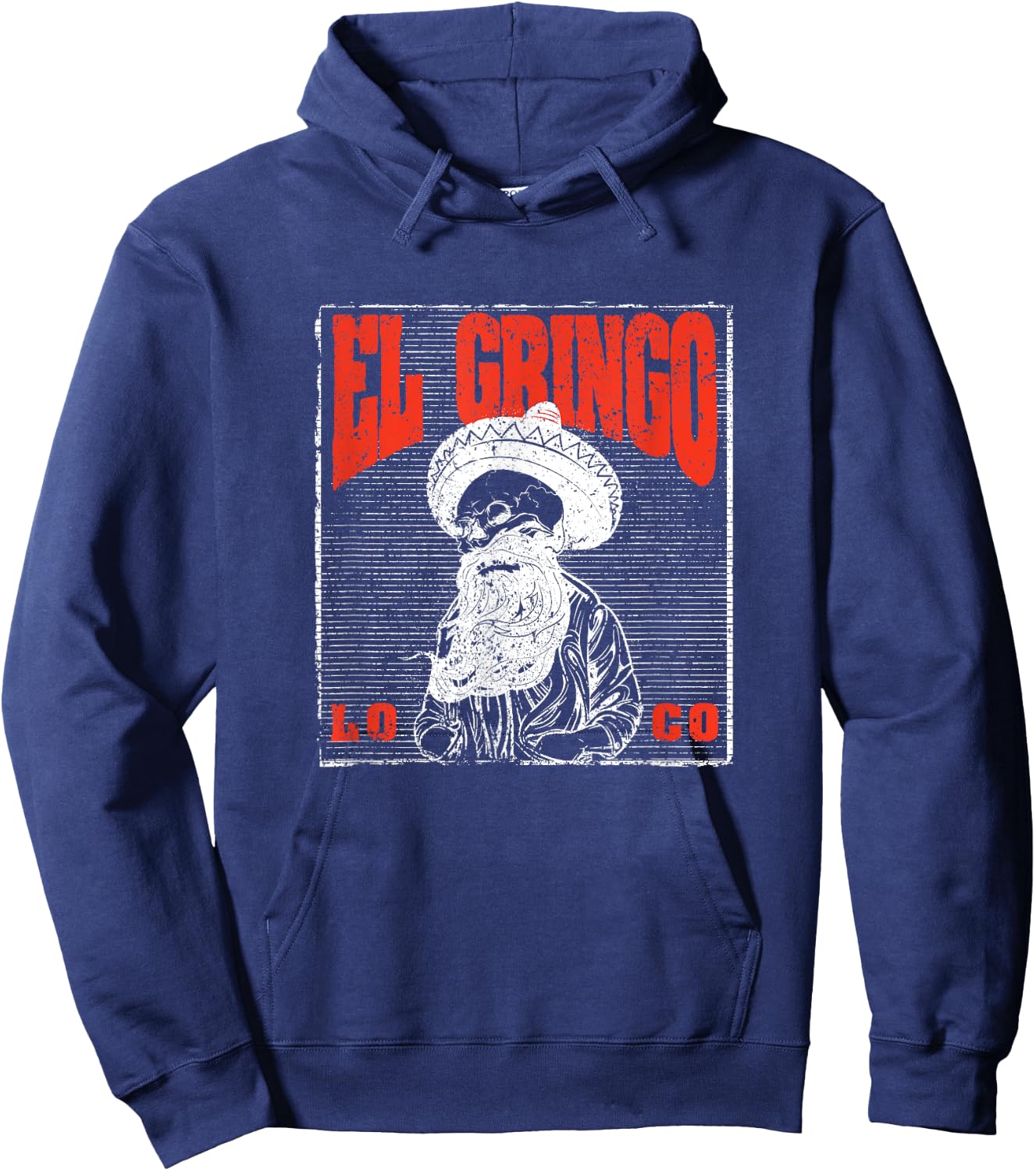 Bad Hombre Funny Cinco De Mayo Fiesta Party El Gringo Loco Hoodie - Hoodie | Navy