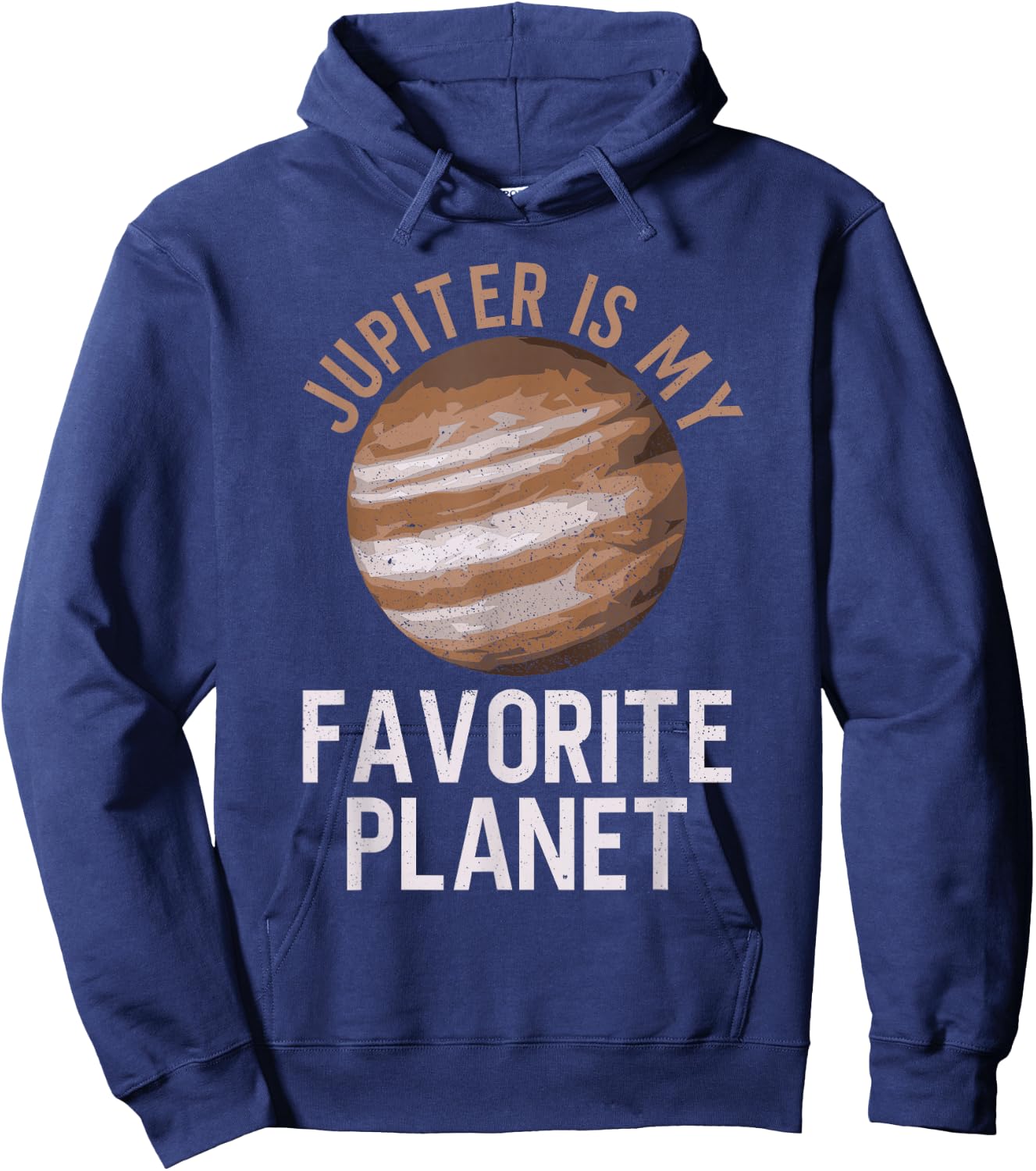 Jupiter Is My Favorite Planet - Jupiter Space Hoodie - Hoodie | Navy