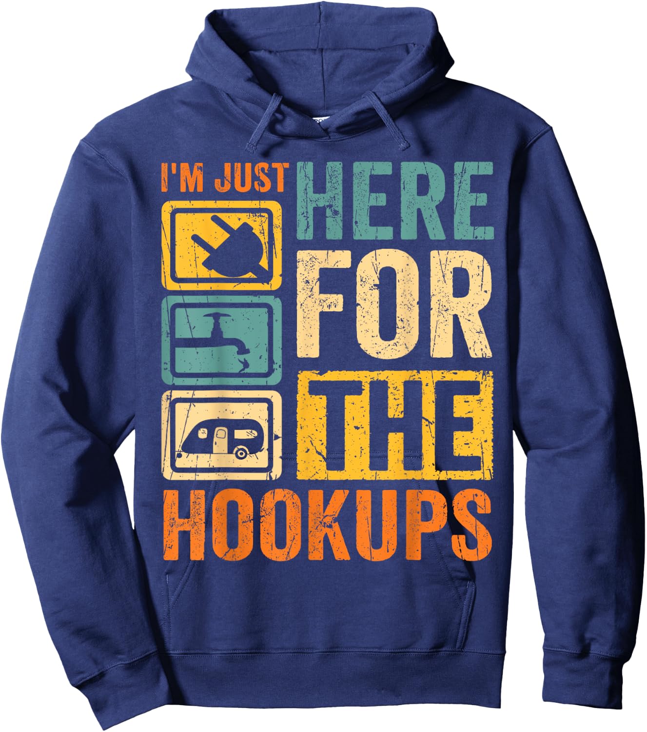 RV Camping Lover Just Here for Hookups Retro Camper Funny Hoodie - Hoodie | Navy