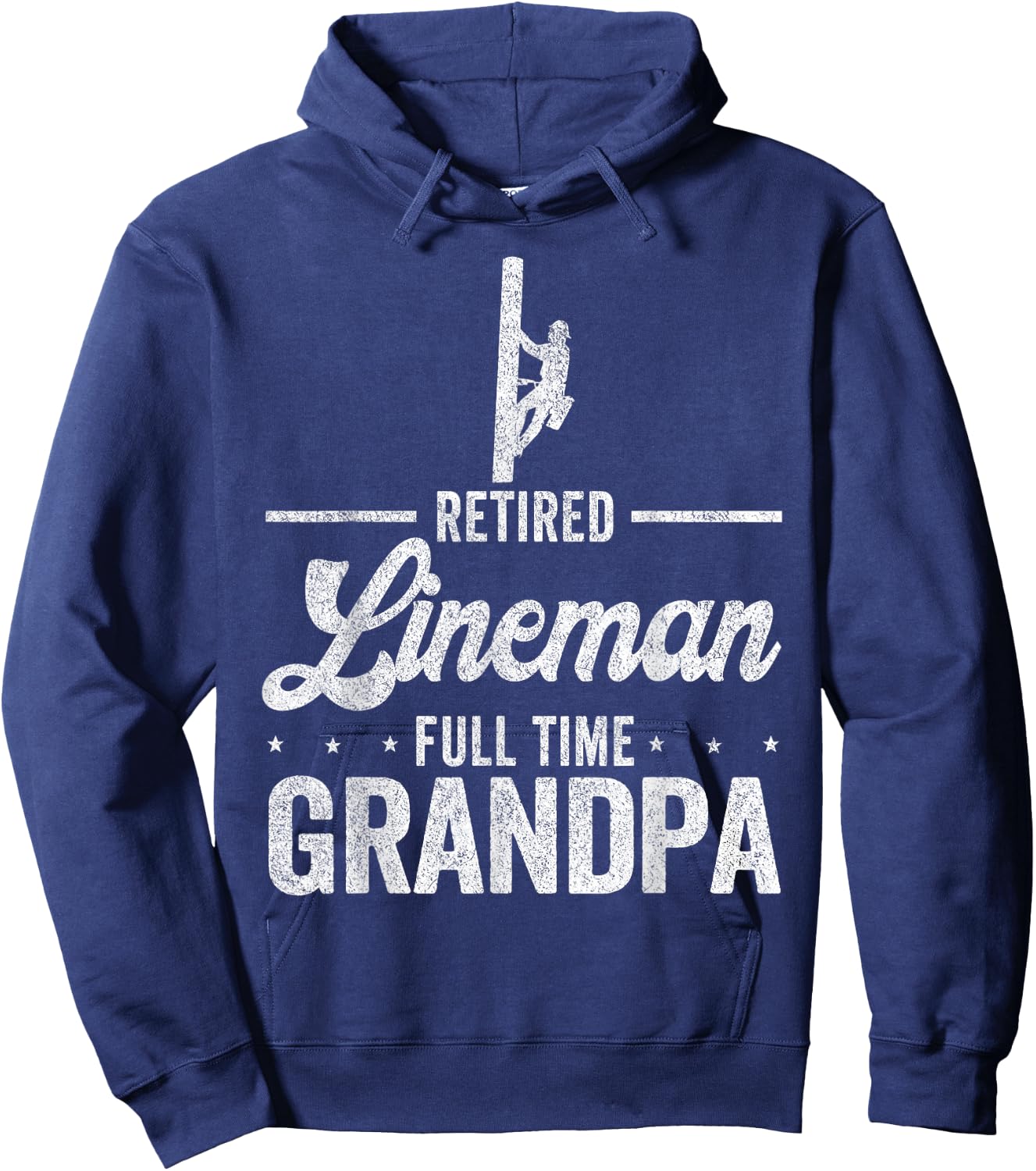 Retired Lineman Full Time Grandpa Funny Retired Lineman Hoodie - Hoodie | Navy