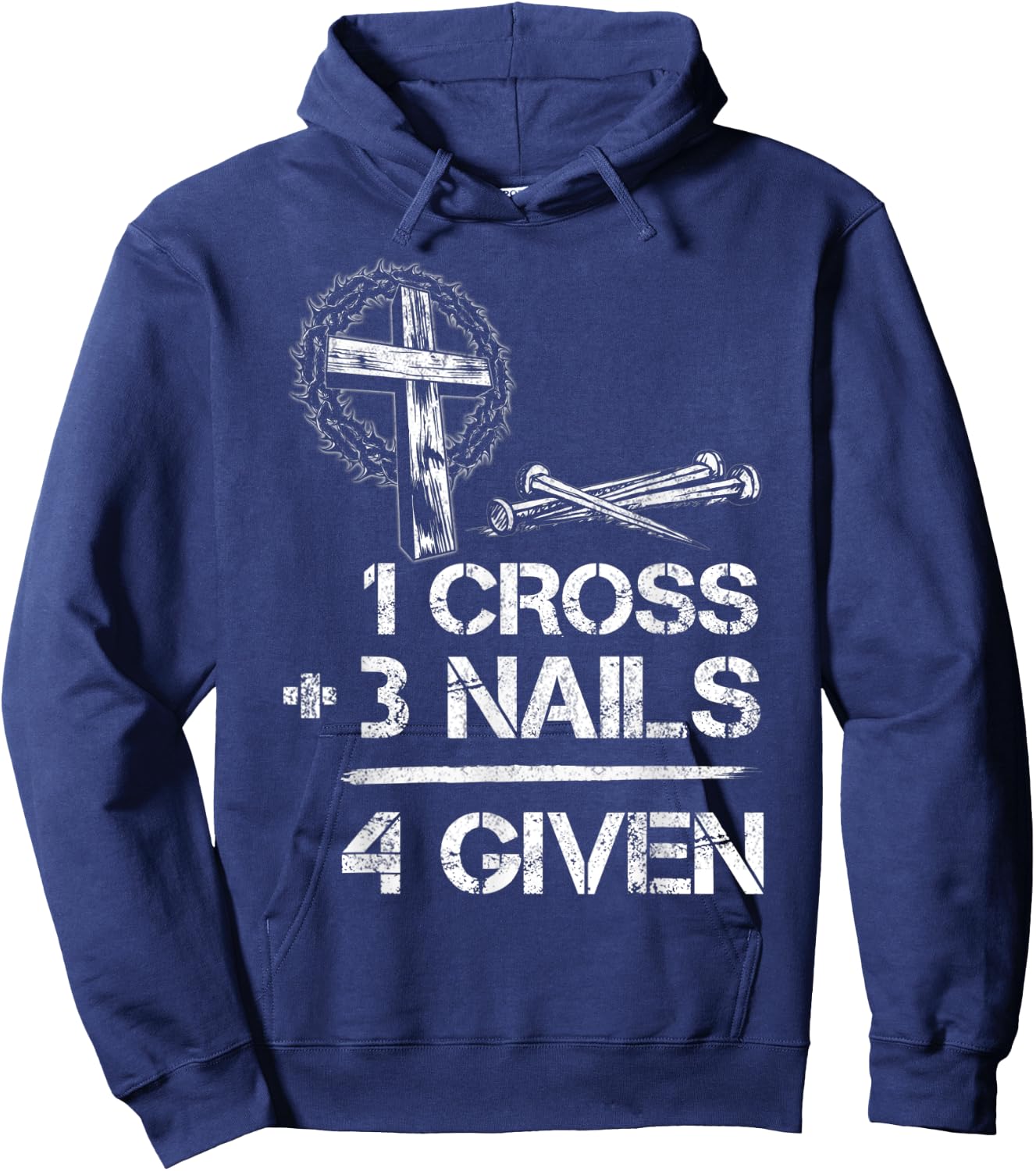 1 Cross 3 Nails Forgiven Christian Faith Cross Jesus Hoodie - Hoodie | Navy