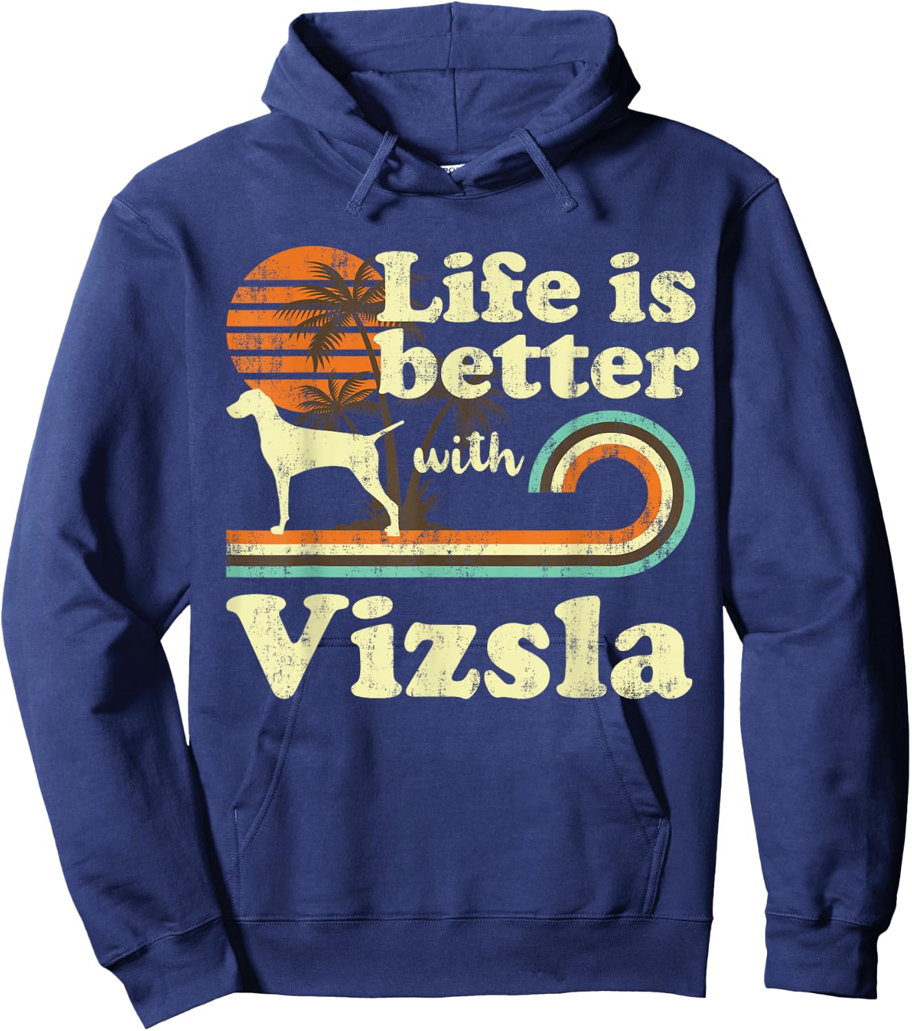 Life Better Vizsla Vintage Dog Mom Dad Men Women Kids Hoodie - Hoodie | Navy