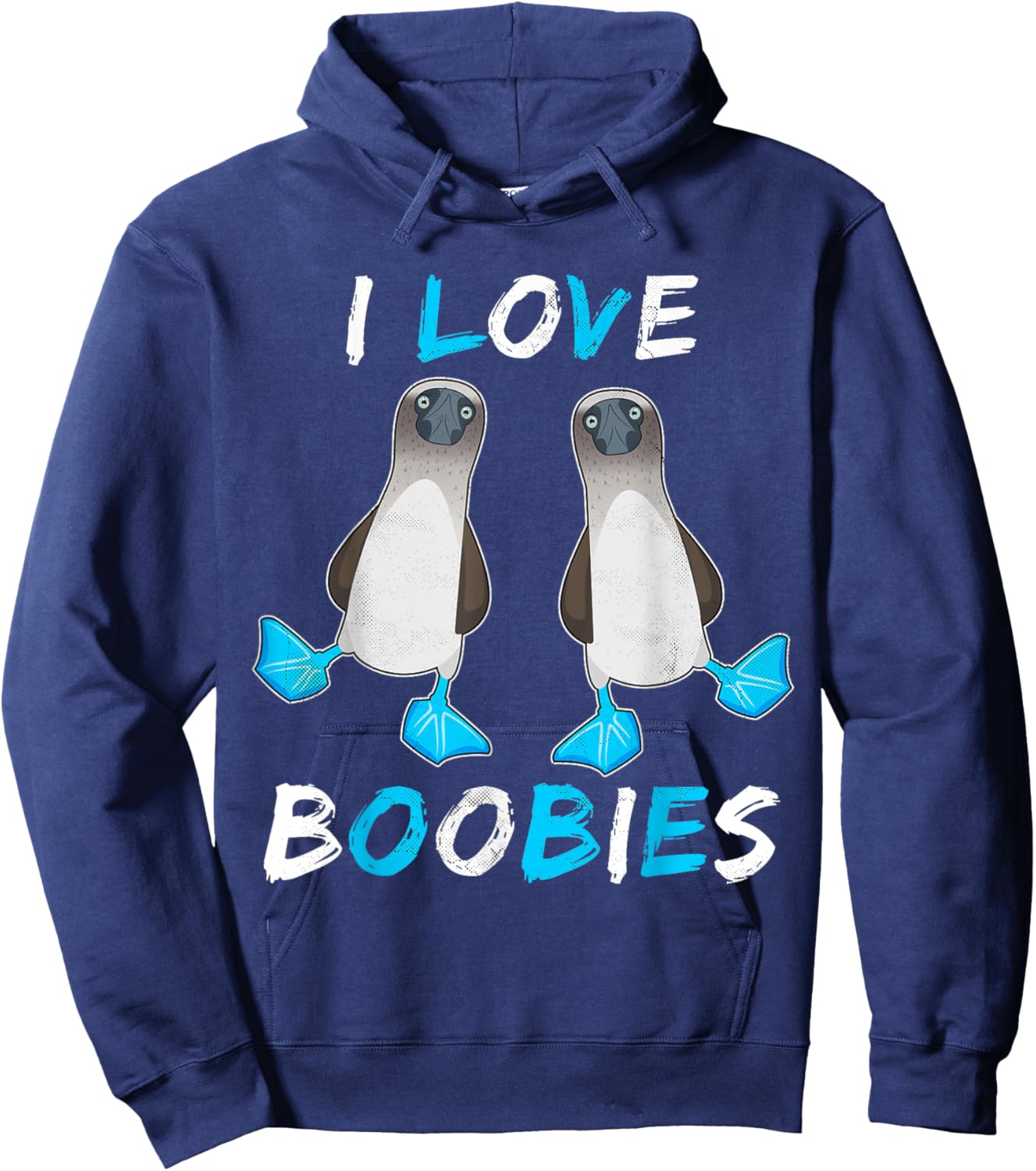 I love Boobies - Funny Booby Bird Gift Hoodie - Hoodie | Navy