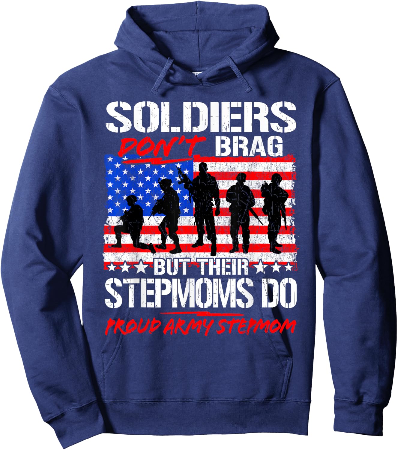 Proud Army Stepmom Shirt Soldiers Don't Brag Funny Military Hoodie - Hoodie | Navy