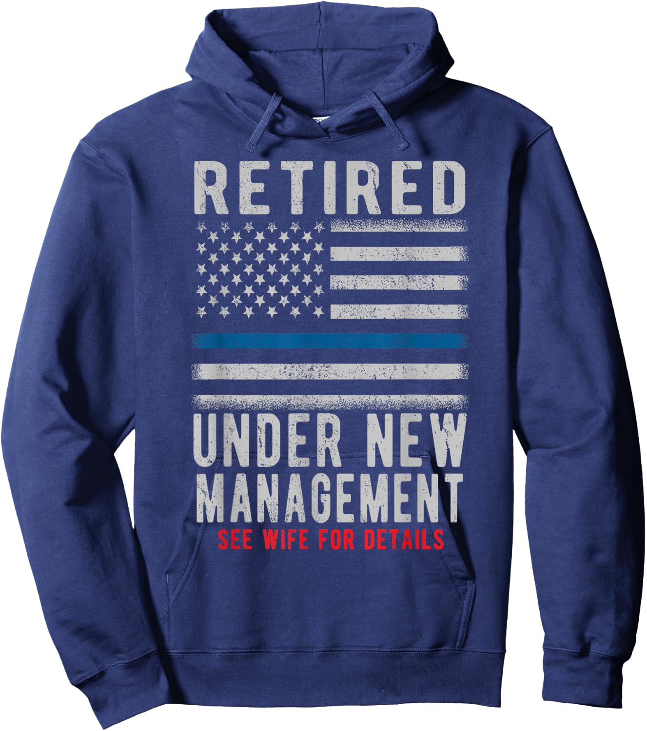Retired Under New Management Retirement Thin Blue Line Gifts Hoodie - Hoodie | Navy