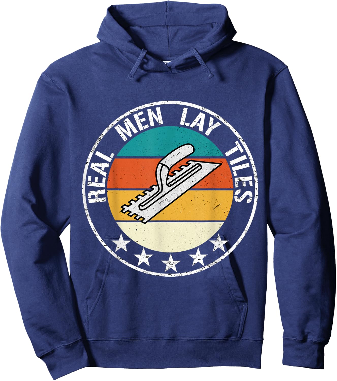 Real Men Lay Tiles Tile Setter Layer Floor Tiler Hoodie - Hoodie | Navy