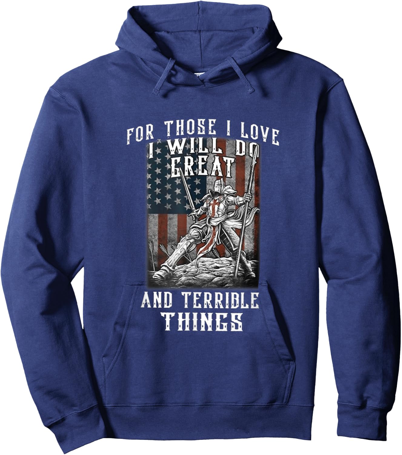 For those I love I will do great and terrible things Hoodie - Hoodie | Navy