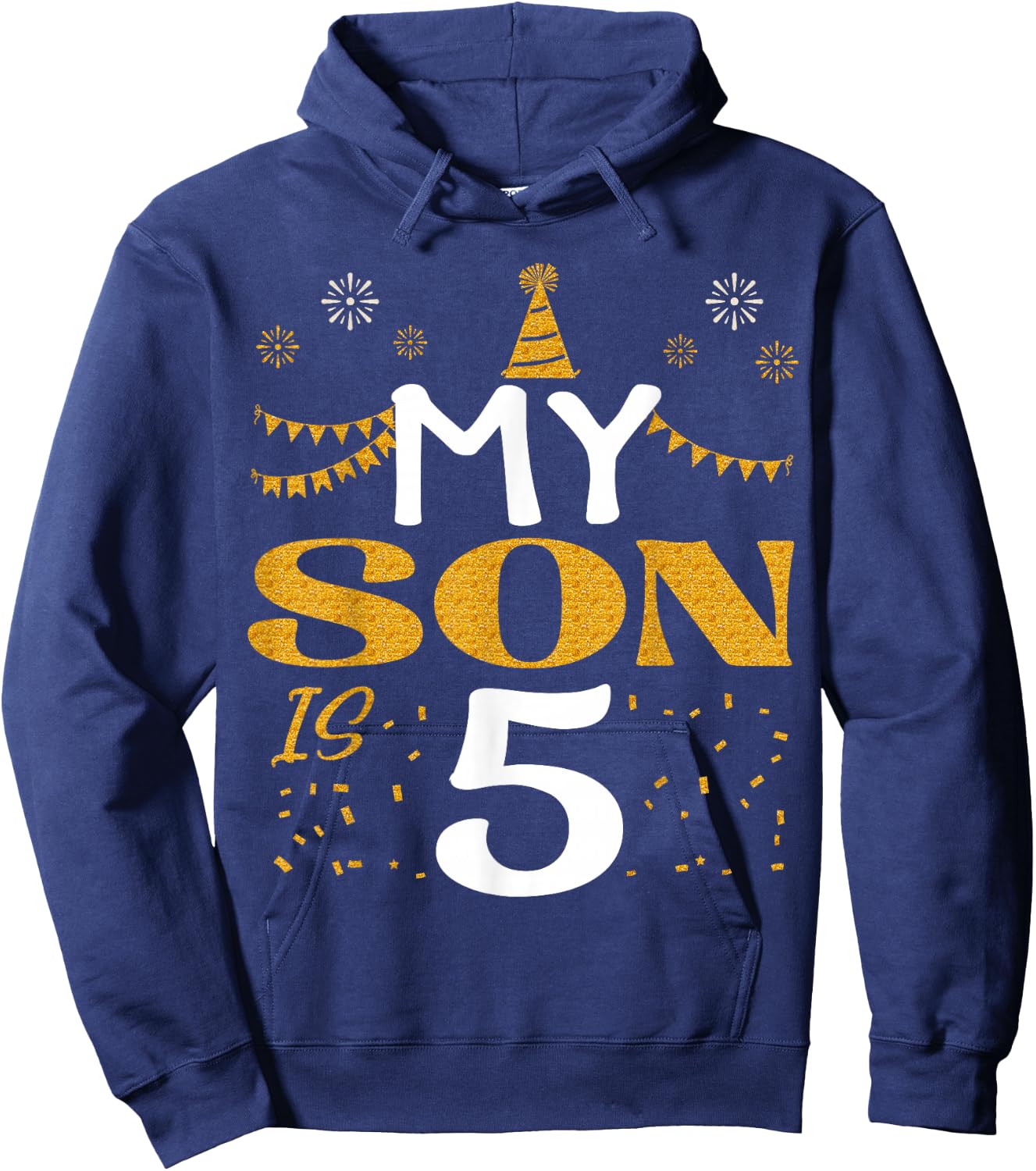 My Son Is 5 5th Birthday 2020 5 Years Old Son Boy Hoodie - Hoodie | Navy