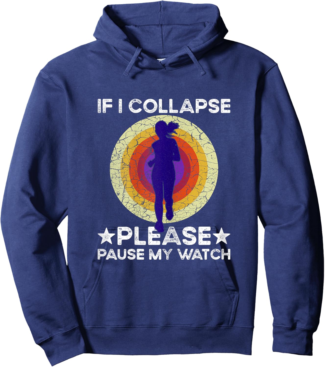 If I Collapse Please Pause My Watch Funny Runner Quote Women Hoodie - Hoodie | Navy