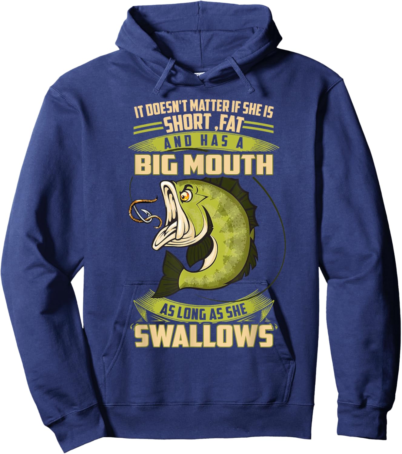 FISHING 365 Funny Fishing As long as she swallows Hoodie - Hoodie | Navy
