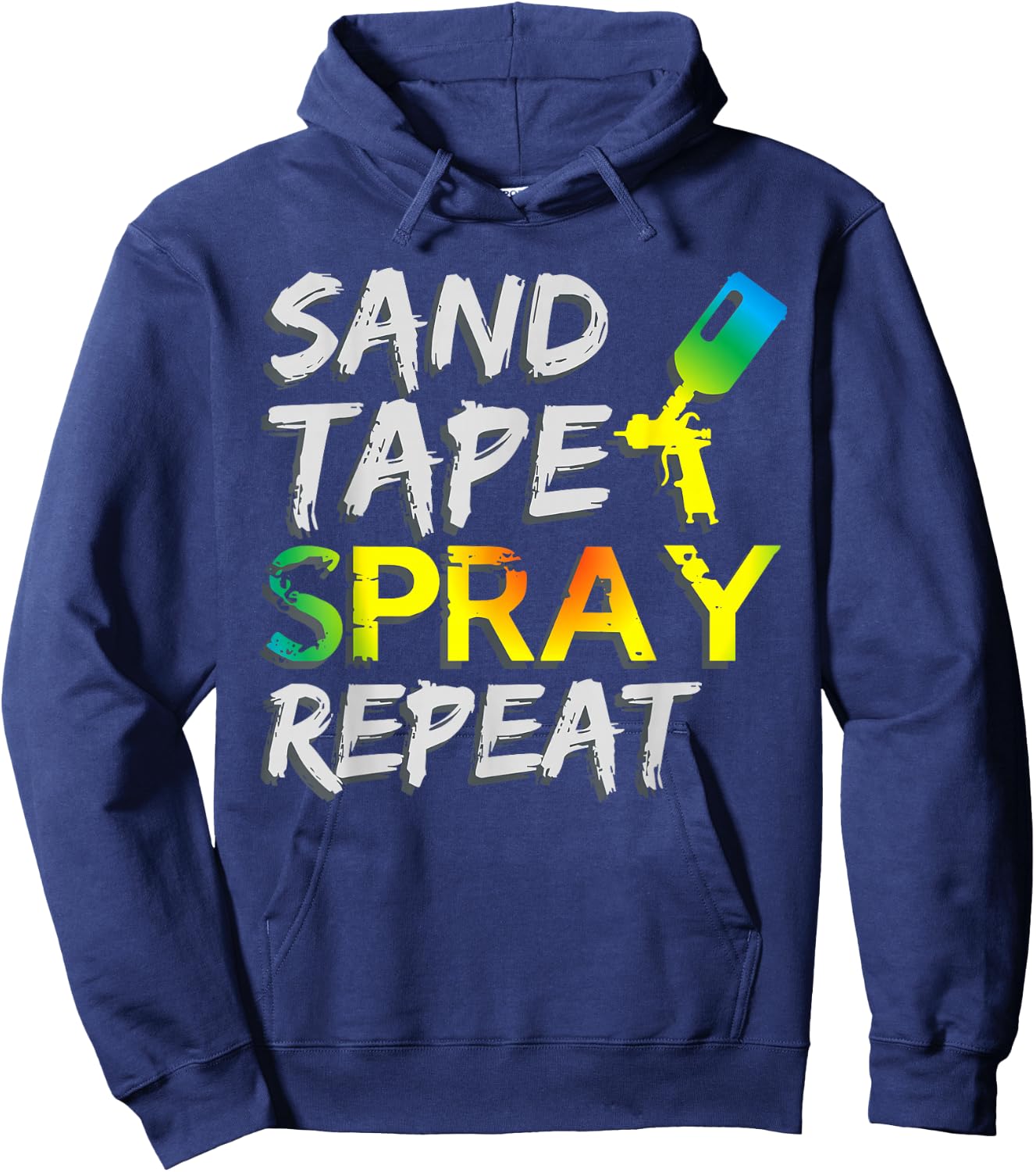 Sand Tape Spray Repeat Auto Body Painter Car Paint Hoodie - Hoodie | Navy