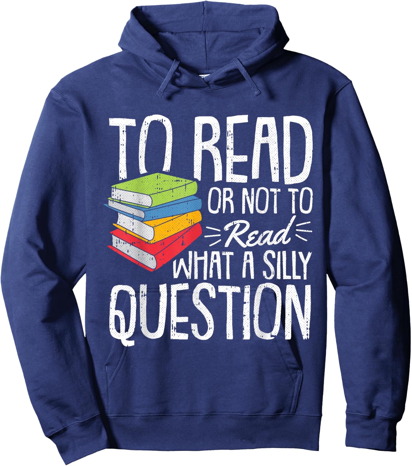 To Read Or Not To Read Reading Book-Worm Lover Bibliophiles Hoodie - Hoodie | Navy