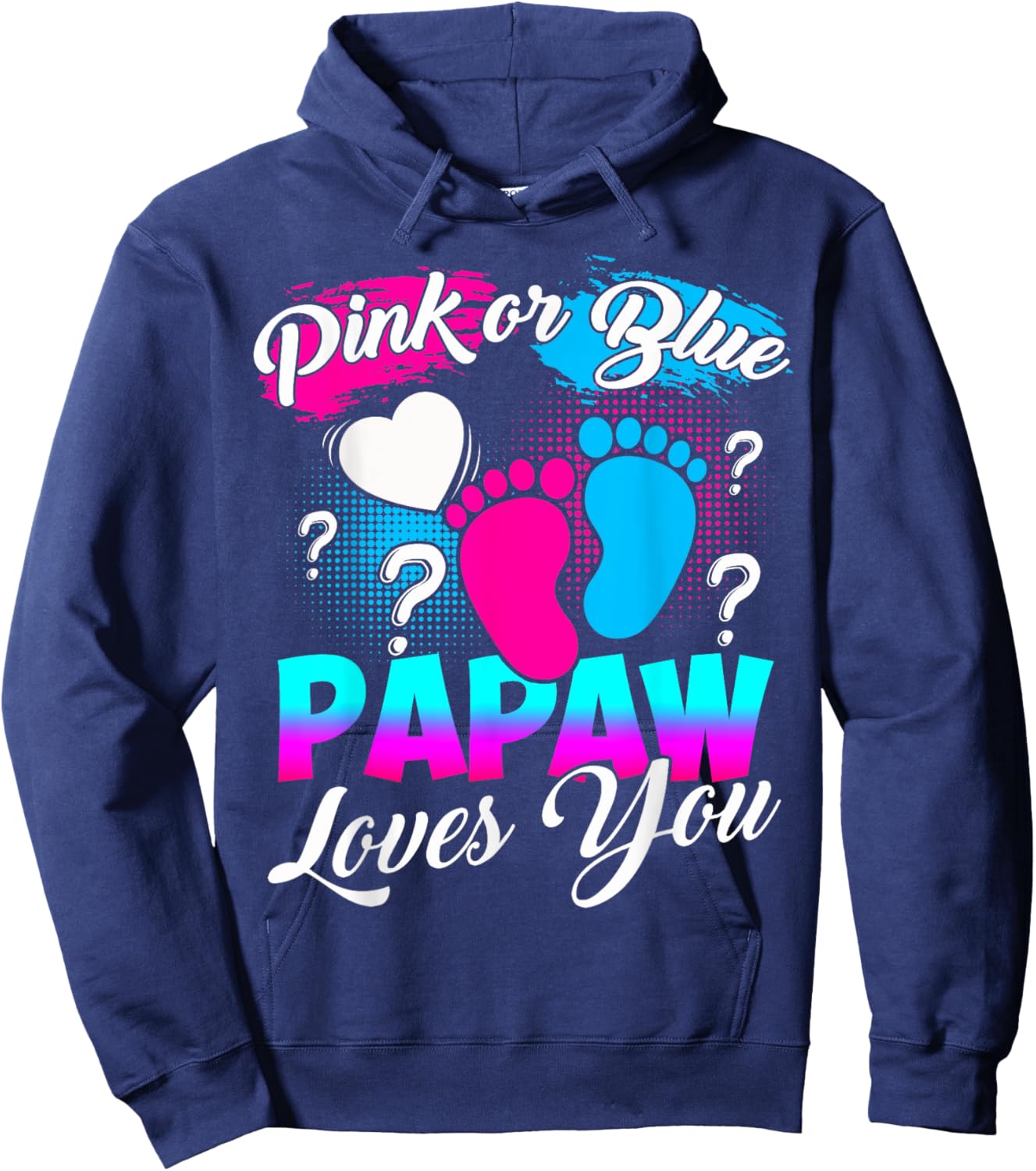 Gender Reveal Pink Or Blue Papaw Loves You Hoodie - Hoodie | Navy