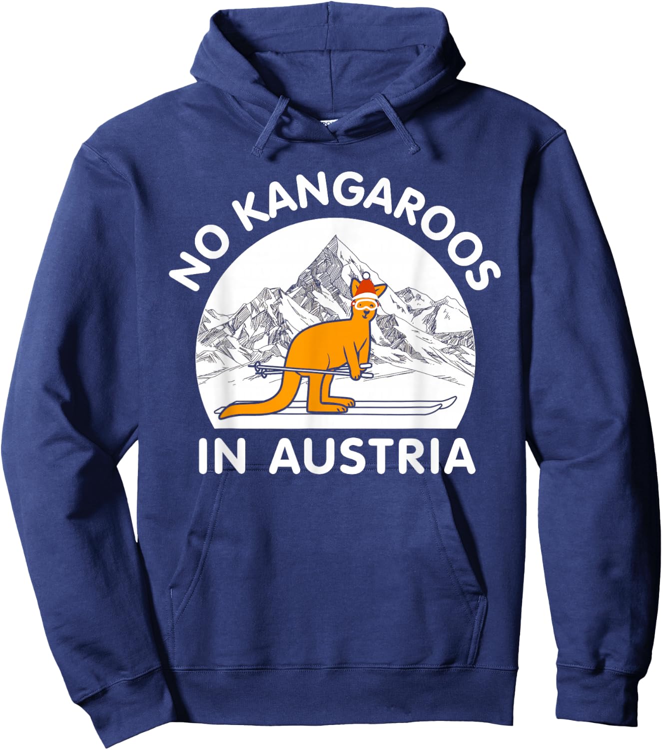 There are no kangaroos in Austria - Vienna, Salzburg, Tyrol Hoodie - Hoodie | Navy