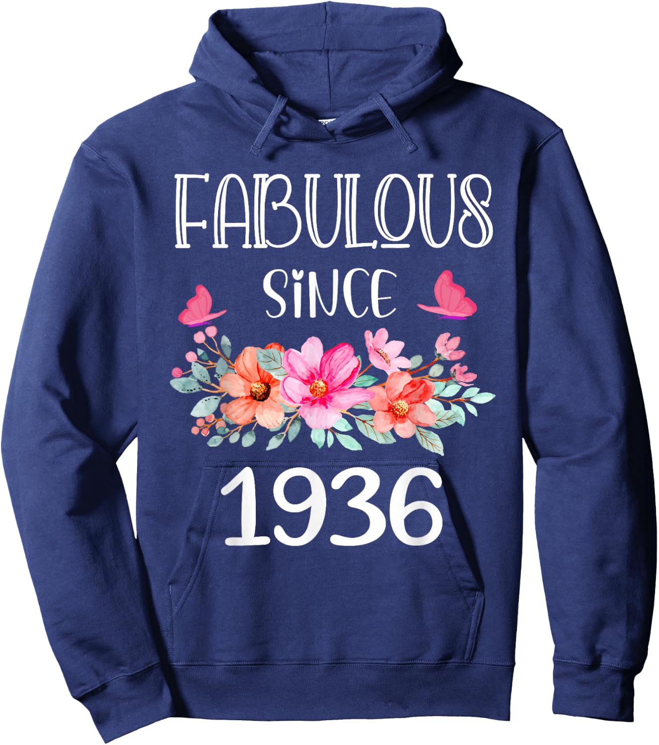 Fabulous Since 1936 Women 89 Years Old Floral 89th Birthday Hoodie - Hoodie | Navy