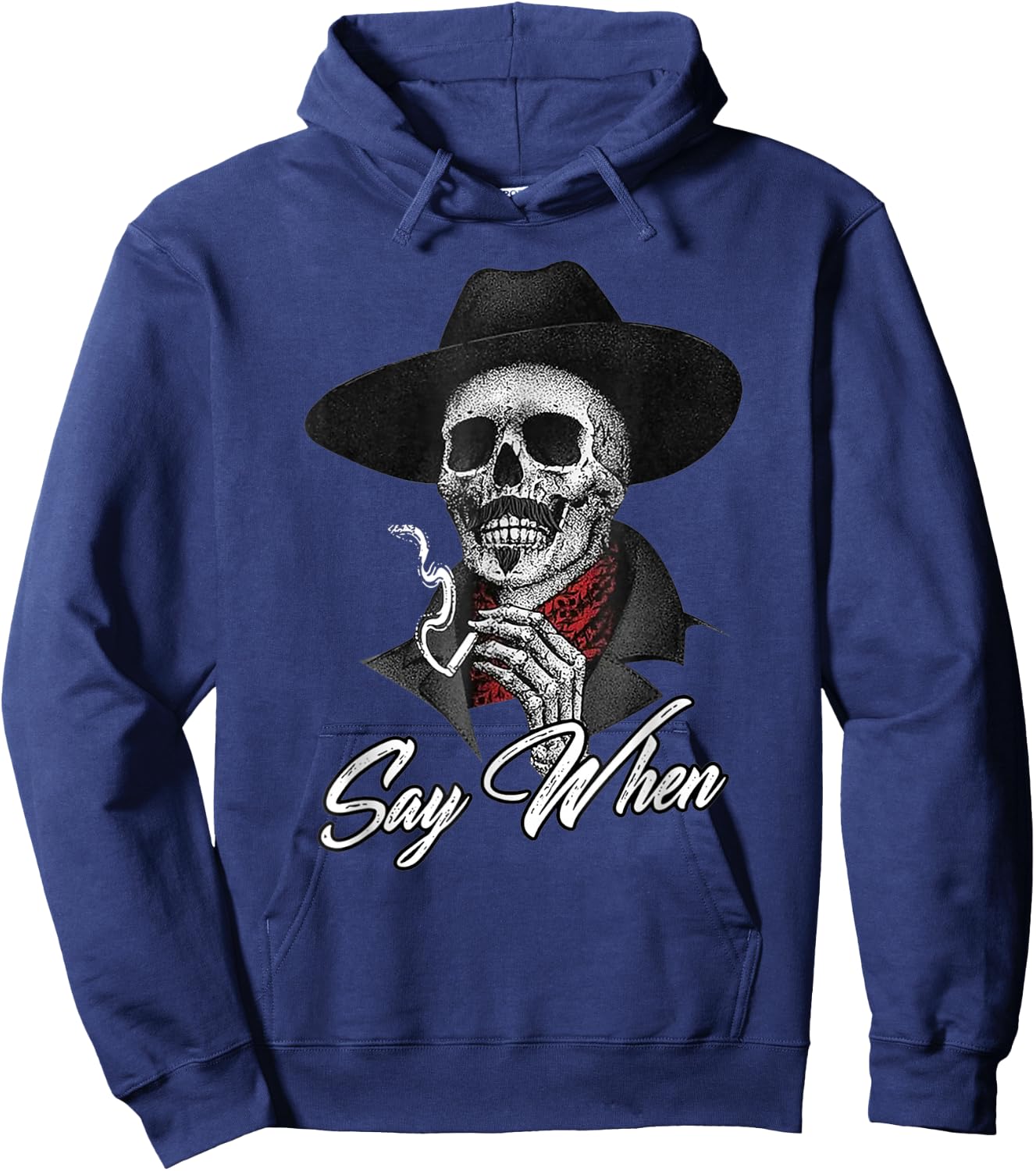 Skull Say When Funny Skeleton Hoodie - Hoodie | Navy