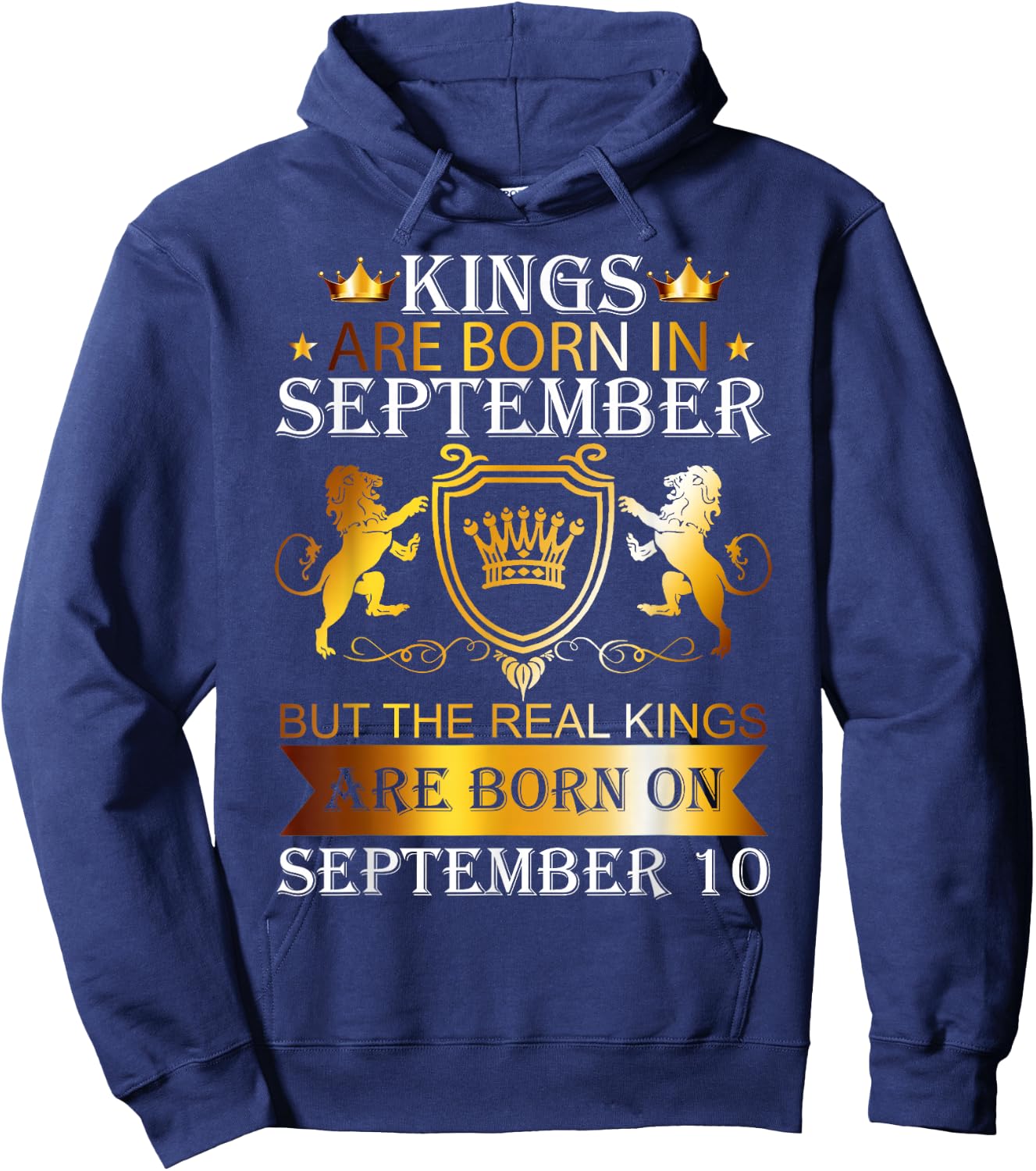 Kings Are Born On September 10th Birthday Bday Men Boys Kids Hoodie - Hoodie | Navy