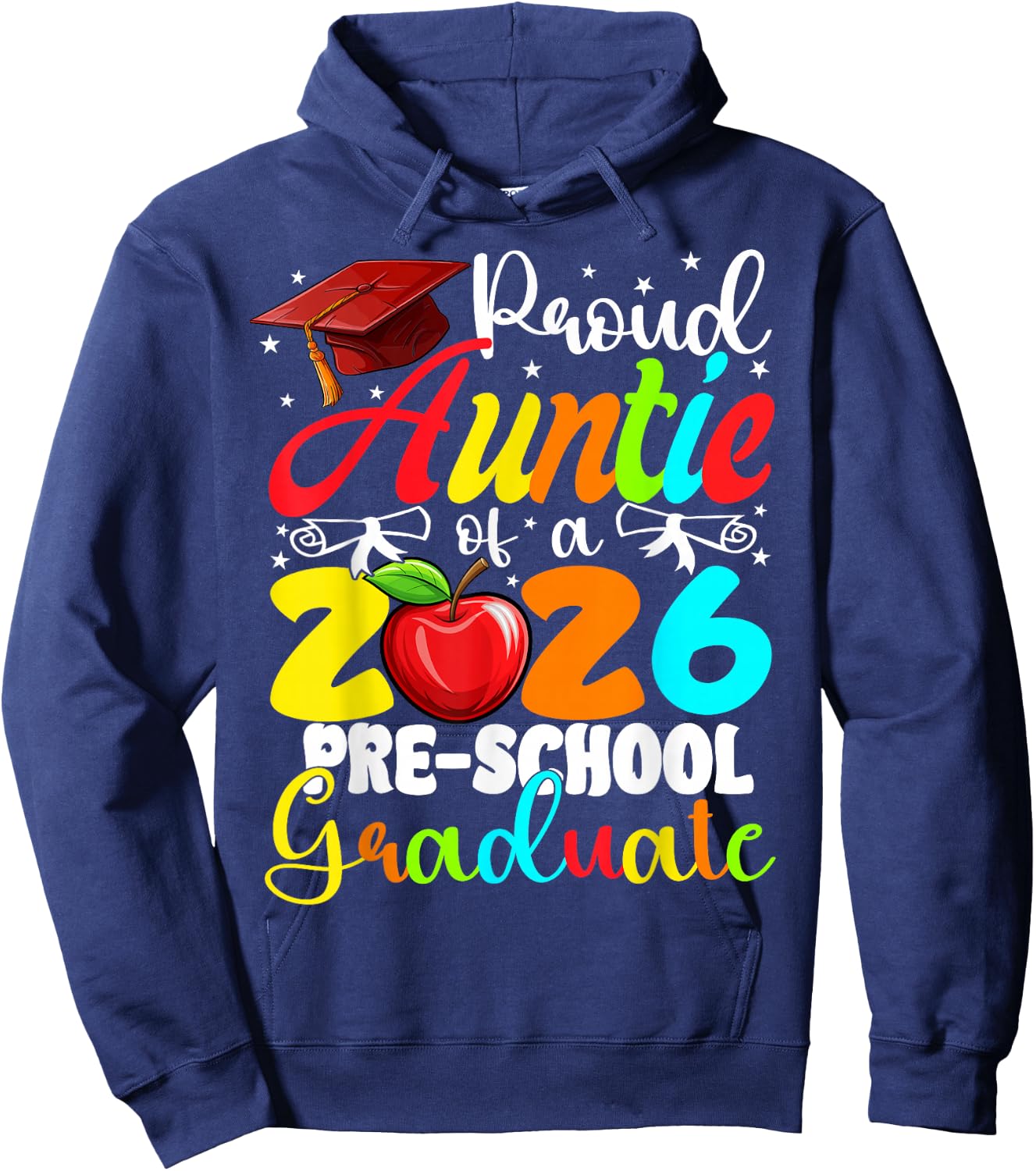 Funny Proud Auntie of a Class of 2026 Pre-School Graduate Hoodie - Hoodie | Navy