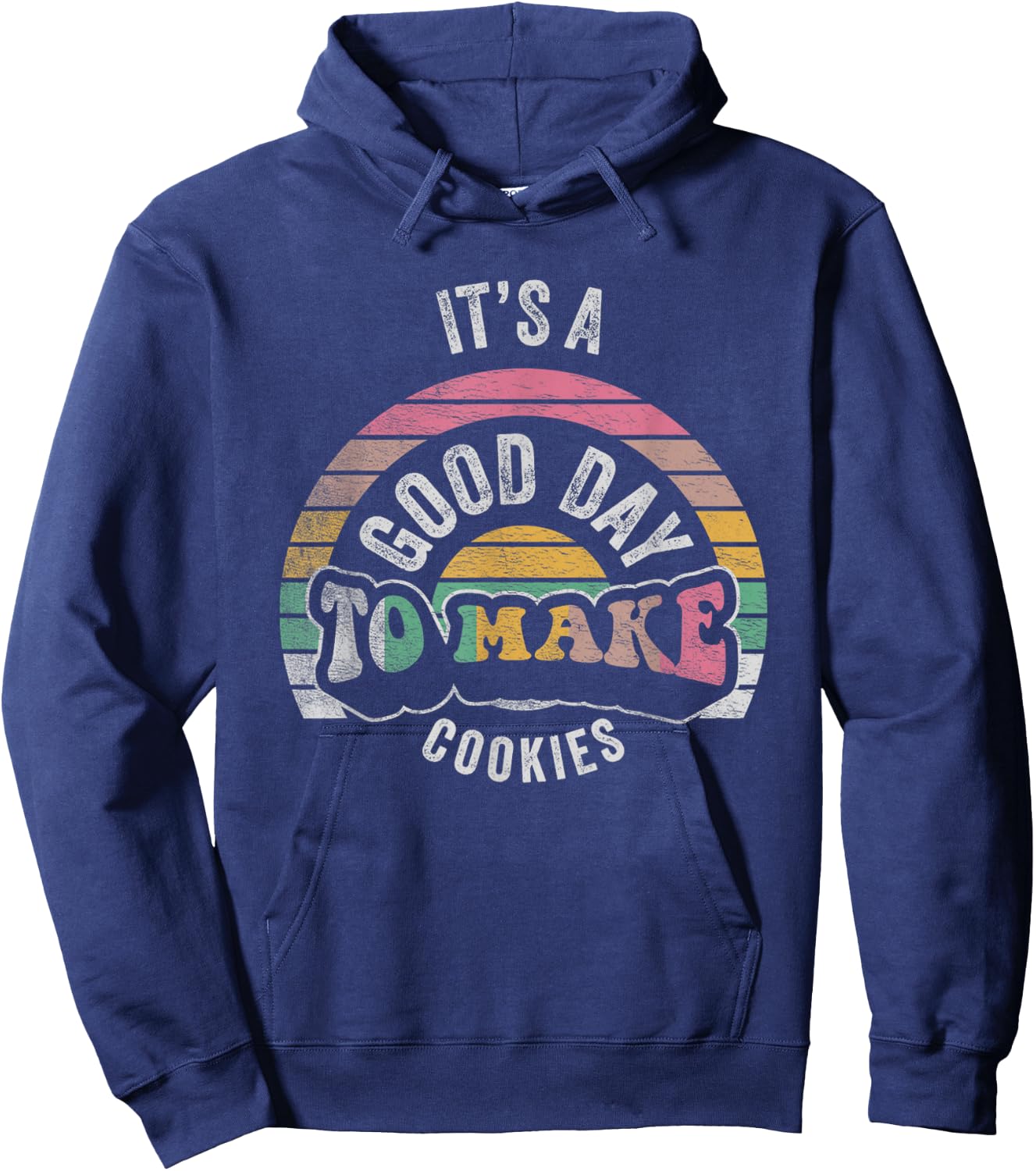 Vintage It's A Good Day To Make Cookies Baking Baker Cookie Hoodie - Hoodie | Navy