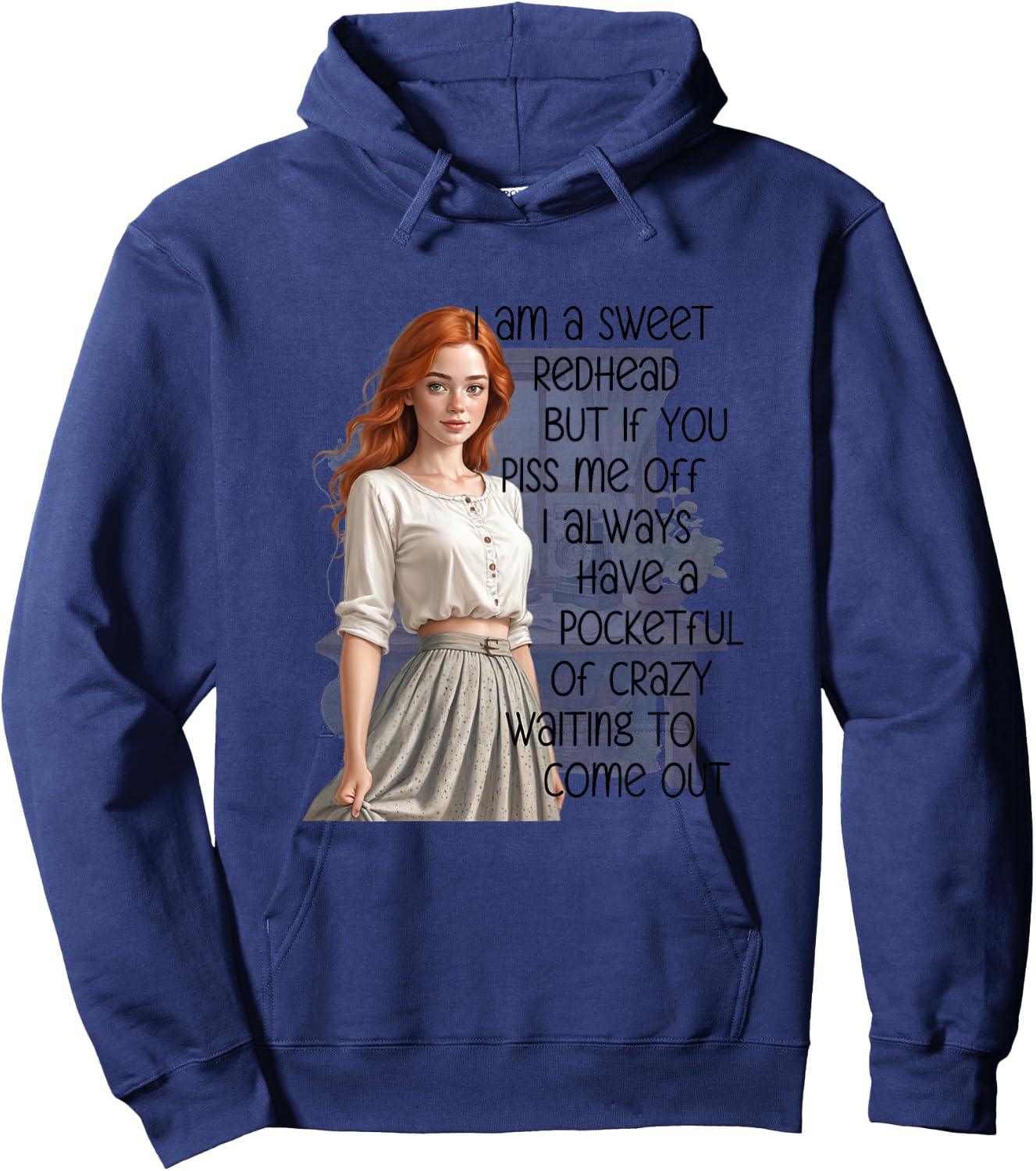I'm a Sweet Redhead a Pocketful of Crazy Funny Redhead Hoodie - Hoodie | Navy