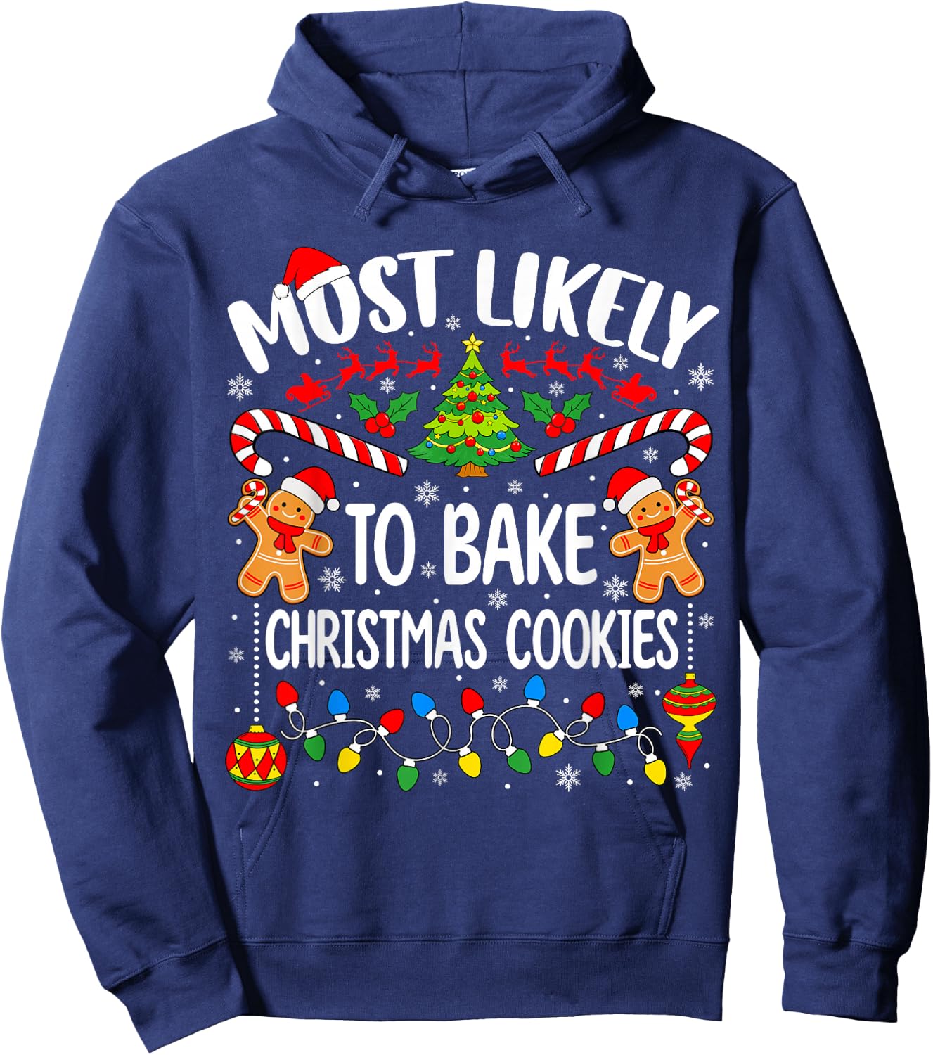 Most Likely to Bake Christmas Cookies Matching Xmas Baker Hoodie - Hoodie | Navy