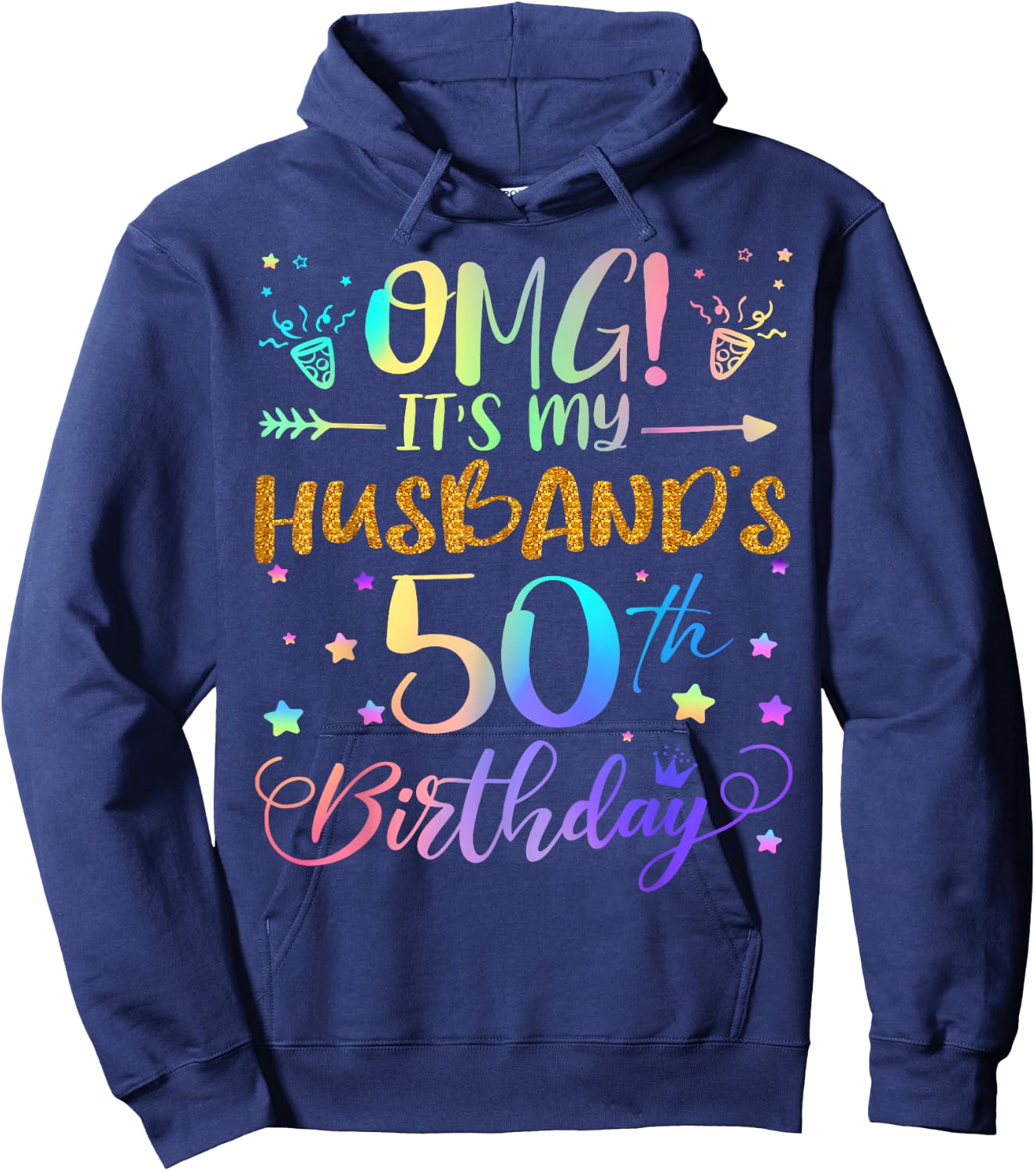 OMG It's My Husband's 50th Birthday Sweet 50 Years Old Hoodie - Hoodie | Navy