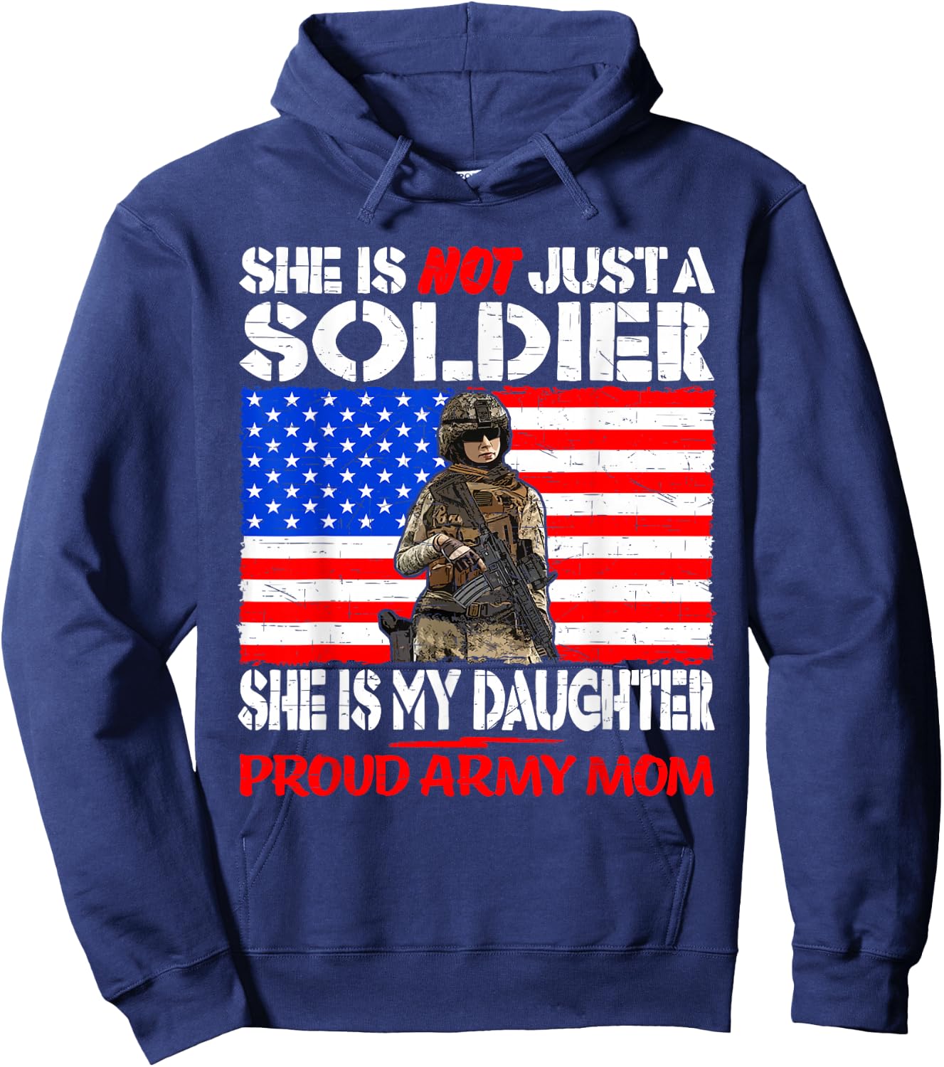 My Daughter Is A Soldier Proud Army Mom Military Mother Gift Hoodie - Hoodie | Navy