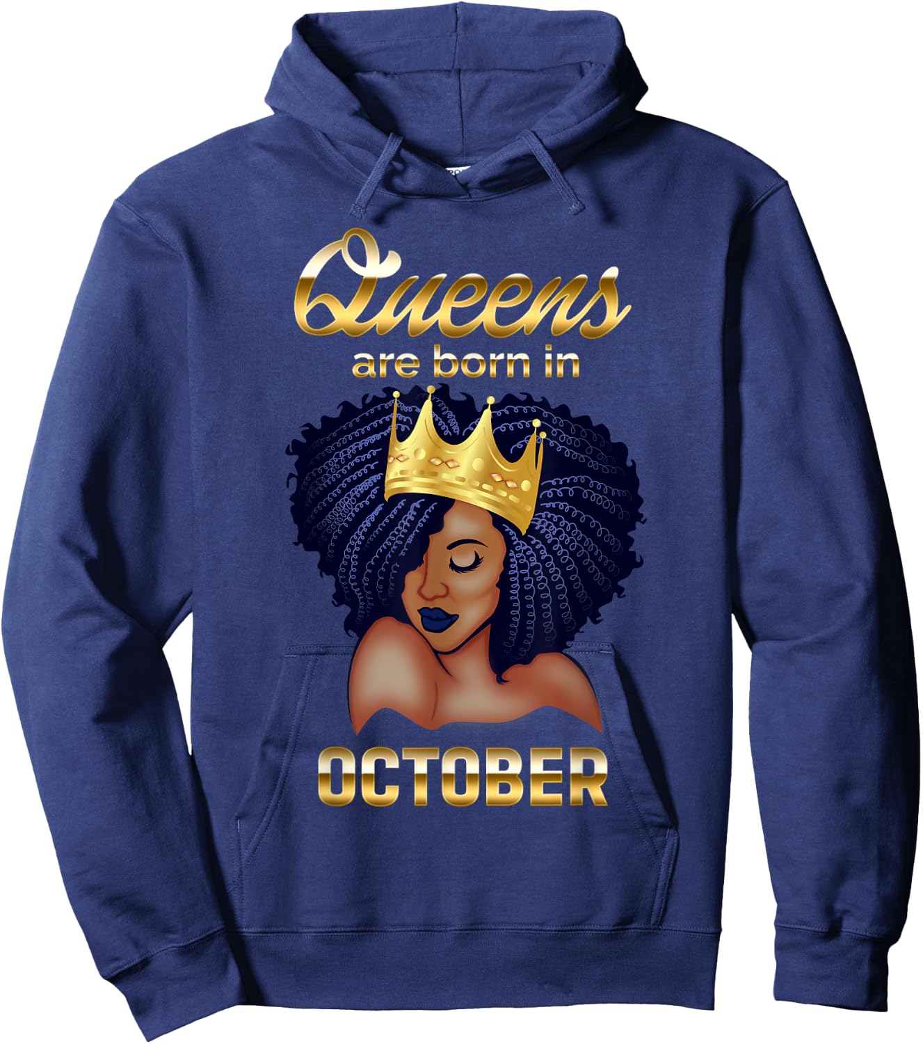 Queens Are Born In October Birthday for Black Women Hoodie - Hoodie | Navy