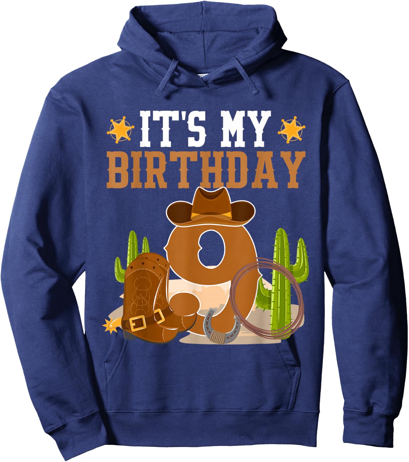 9 Year Old Boy It's My 9th Birthday Cowboy Western Theme Hoodie - Hoodie | Navy