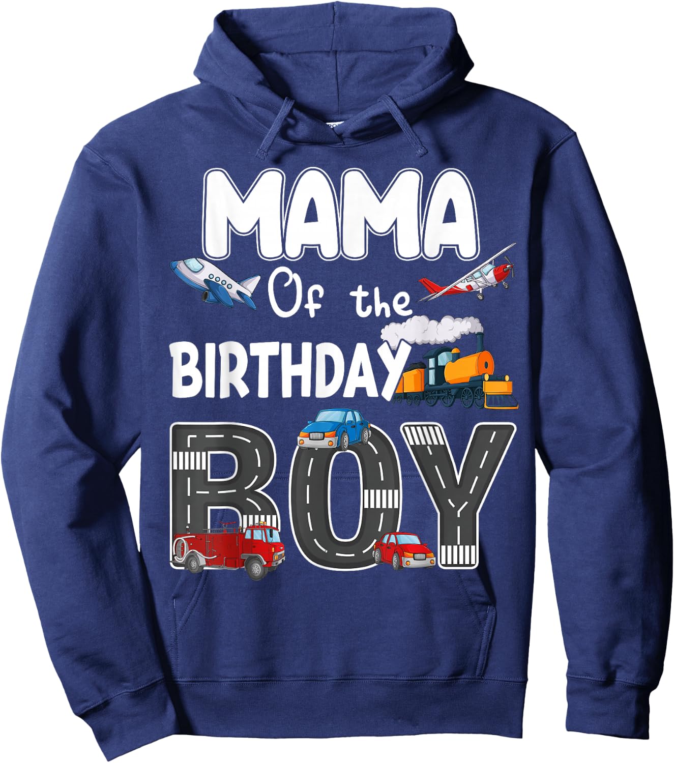 Mama Of The Birthday Boy Trains Cars Fire Trucks Airplane Hoodie - Hoodie | Navy