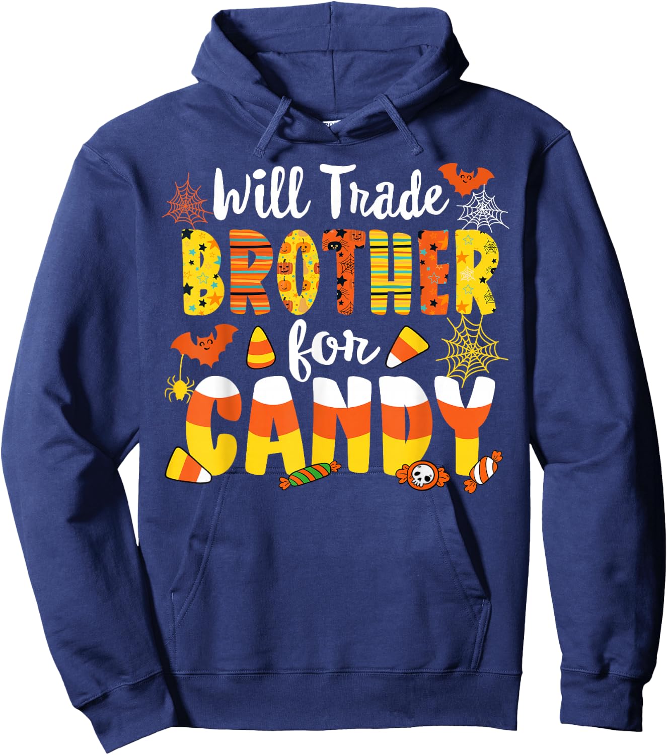 Will Trade Brother For Candy Matching Halloween Sister Girl Hoodie - Hoodie | Navy