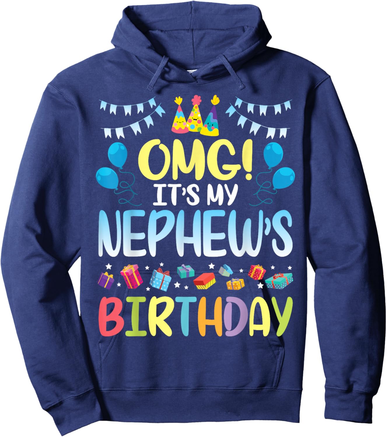 OMG It's My Nephew's Birthday Happy To Me You Uncle Aunt Hoodie - Hoodie | Navy
