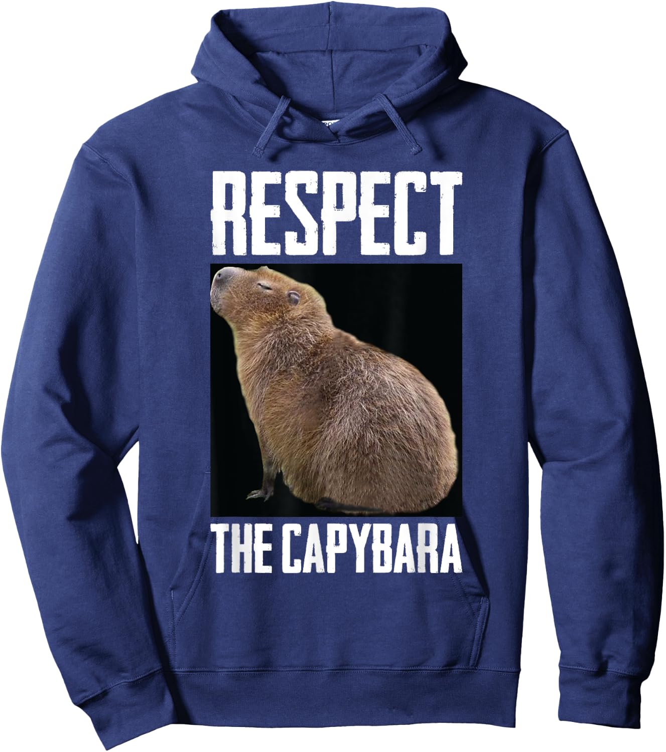 Respect The Capybara Funny Rodent Capibara Photo Hoodie - Hoodie | Navy