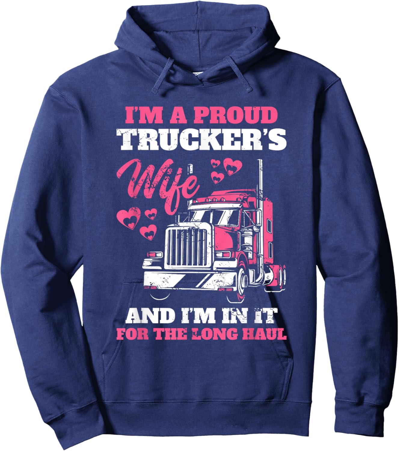 Proud Truckers Woman for Long Distance Drivers Car Hoodie - Hoodie | Navy